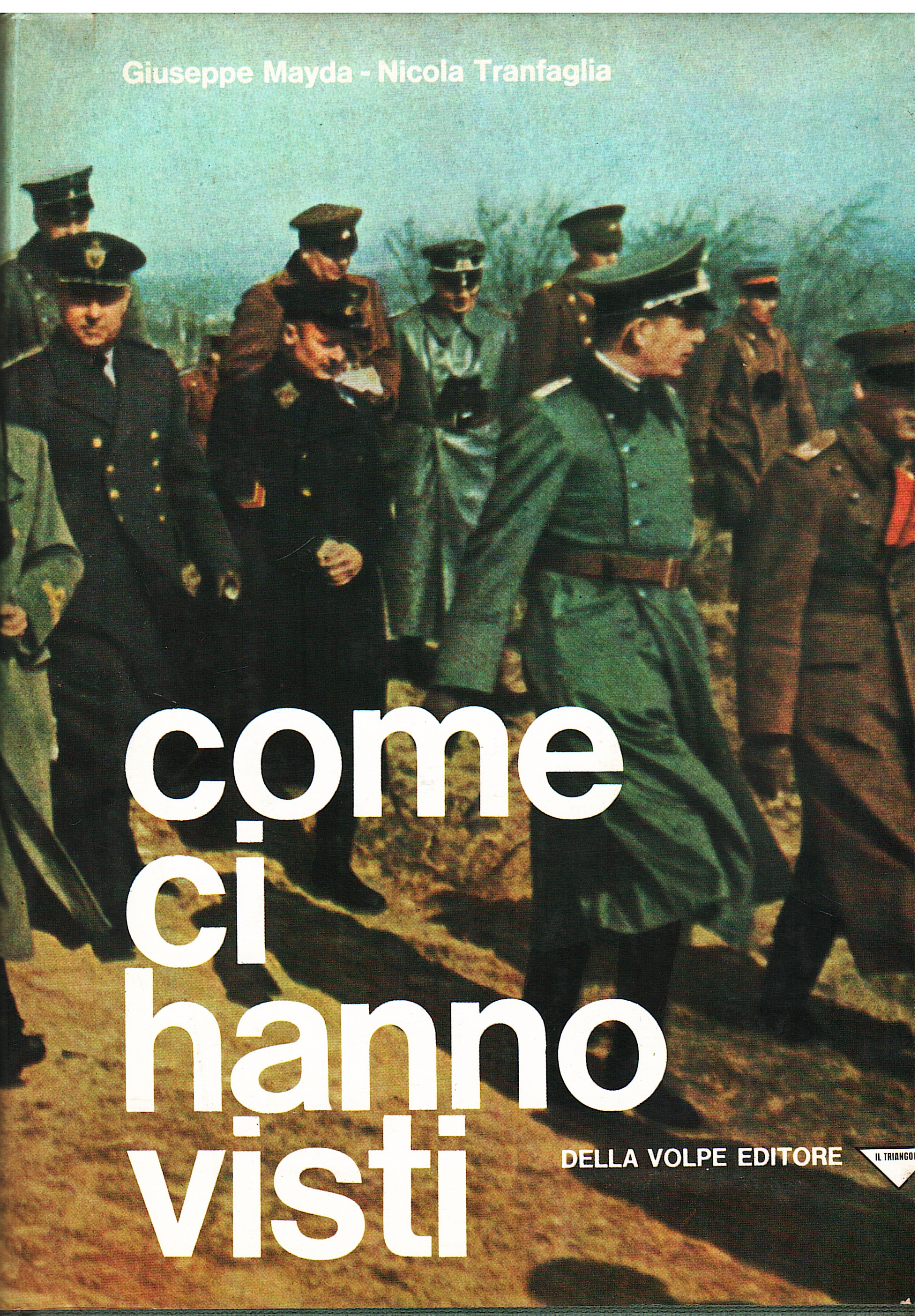 Come ci hanno visti. Antologia di 2 anni di guerra