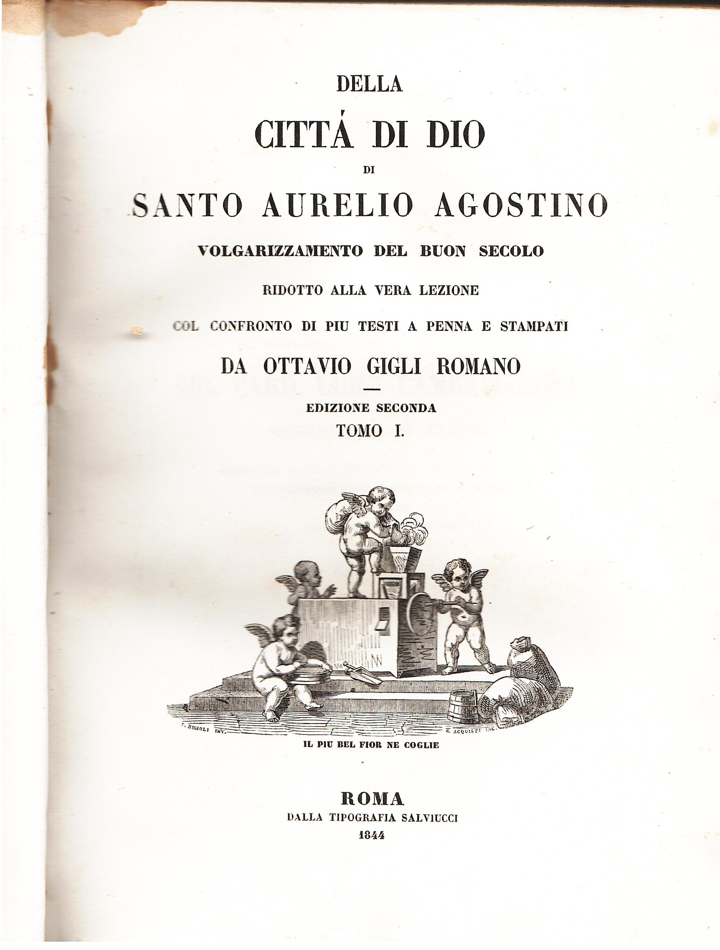 Della Città di Dio.volgarizzamento del buon secolo ridotto alla vera …