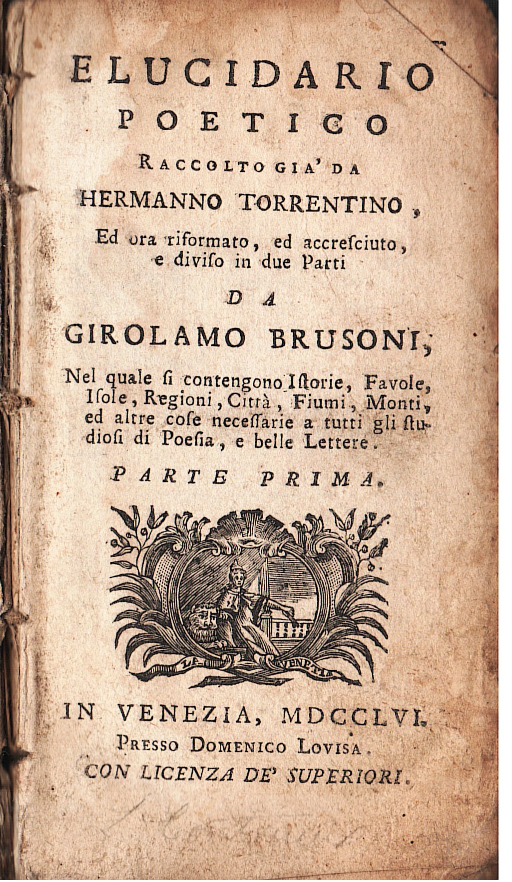 Elucidario Poetico.ora riformato, ed accresciuto.da Girolamo Brusoni