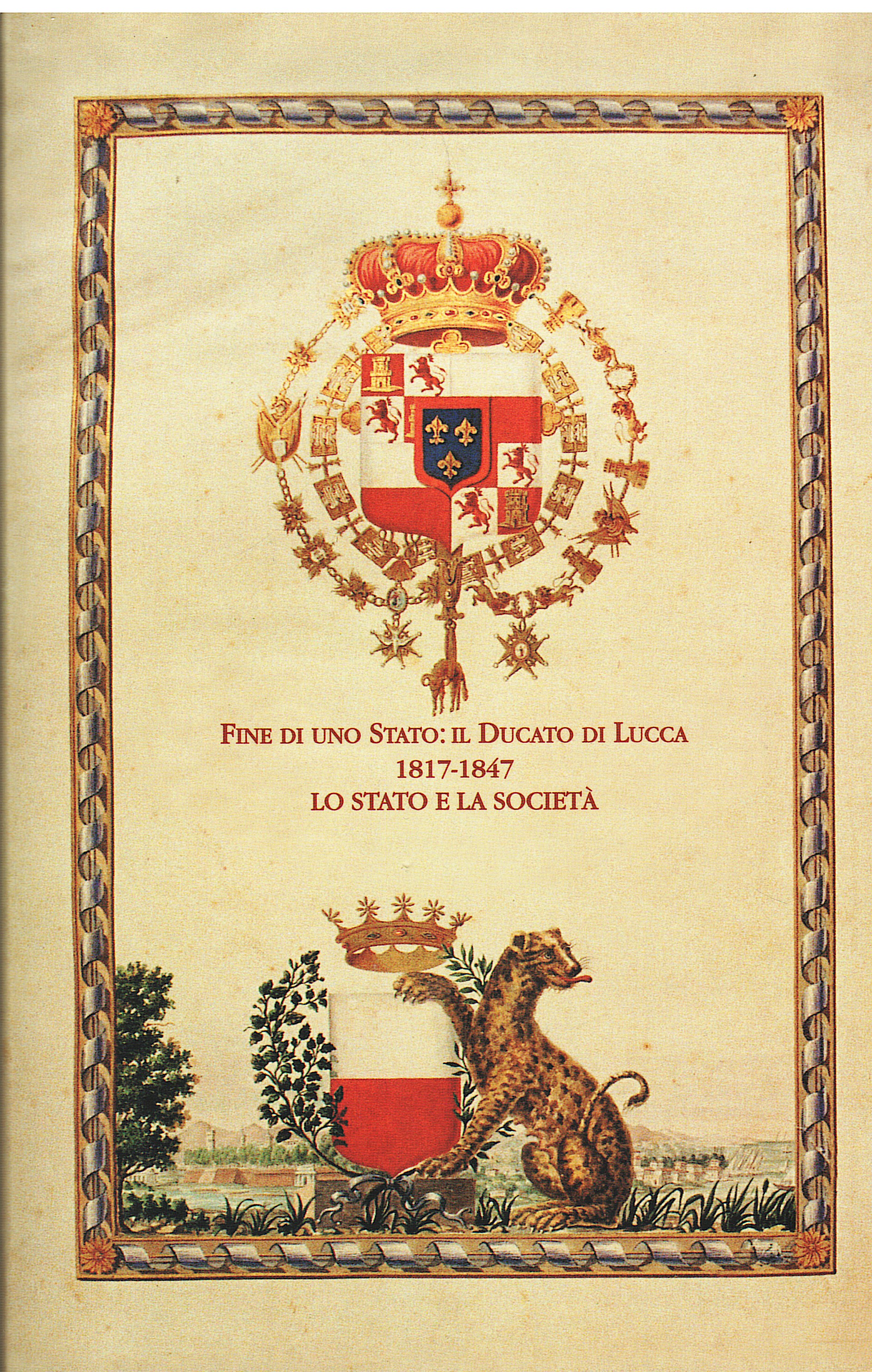 Fine di uno Stato: il Ducato di Lucca 1817-1847