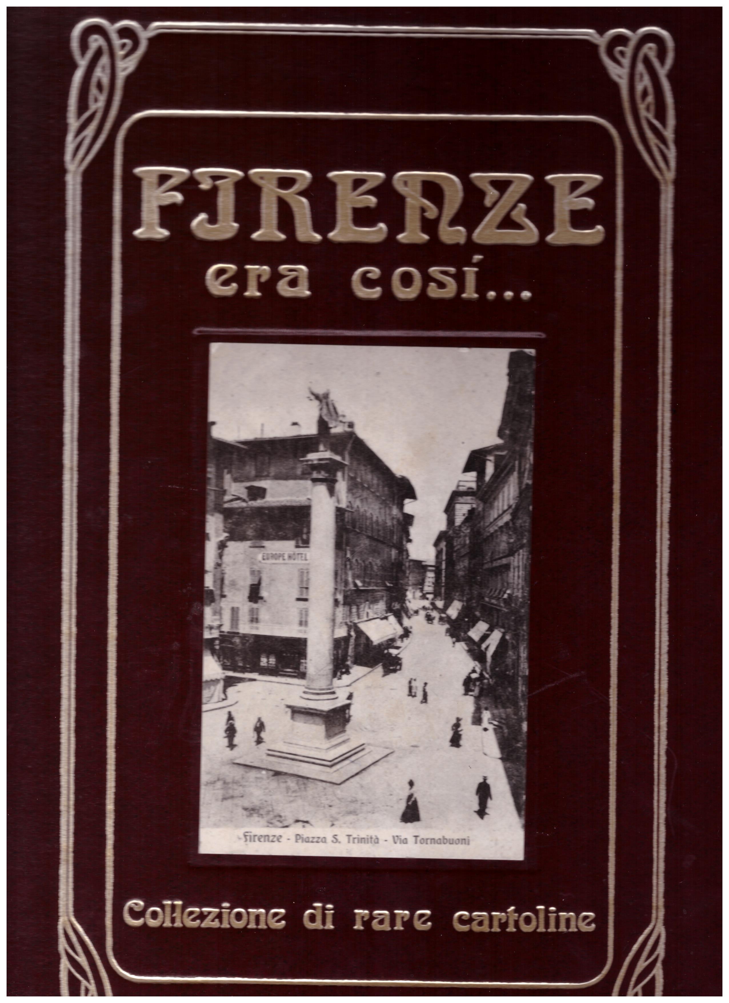 Firenze era così.