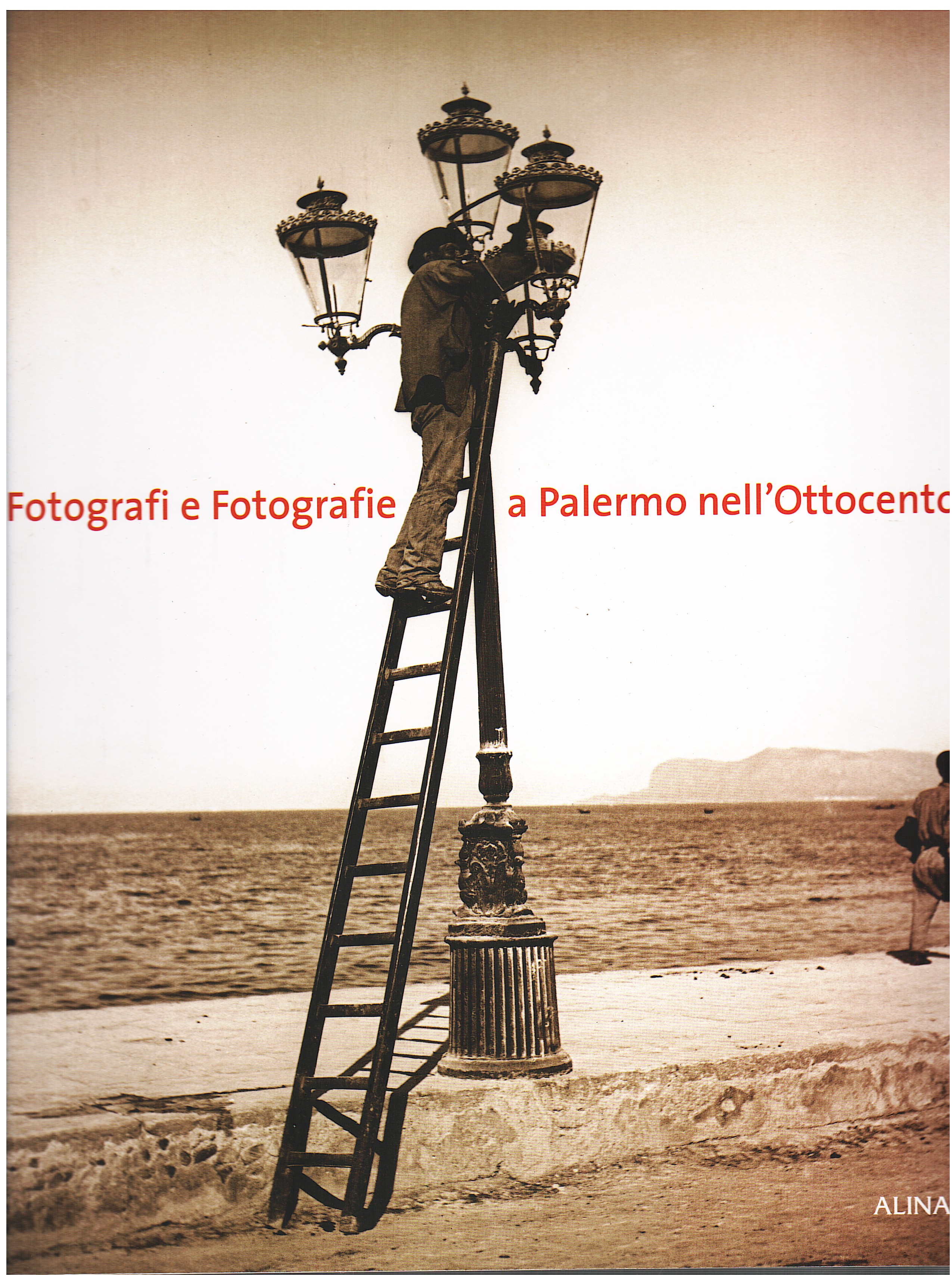 Fotografi e fotografie a Palermo nell'Ottocento