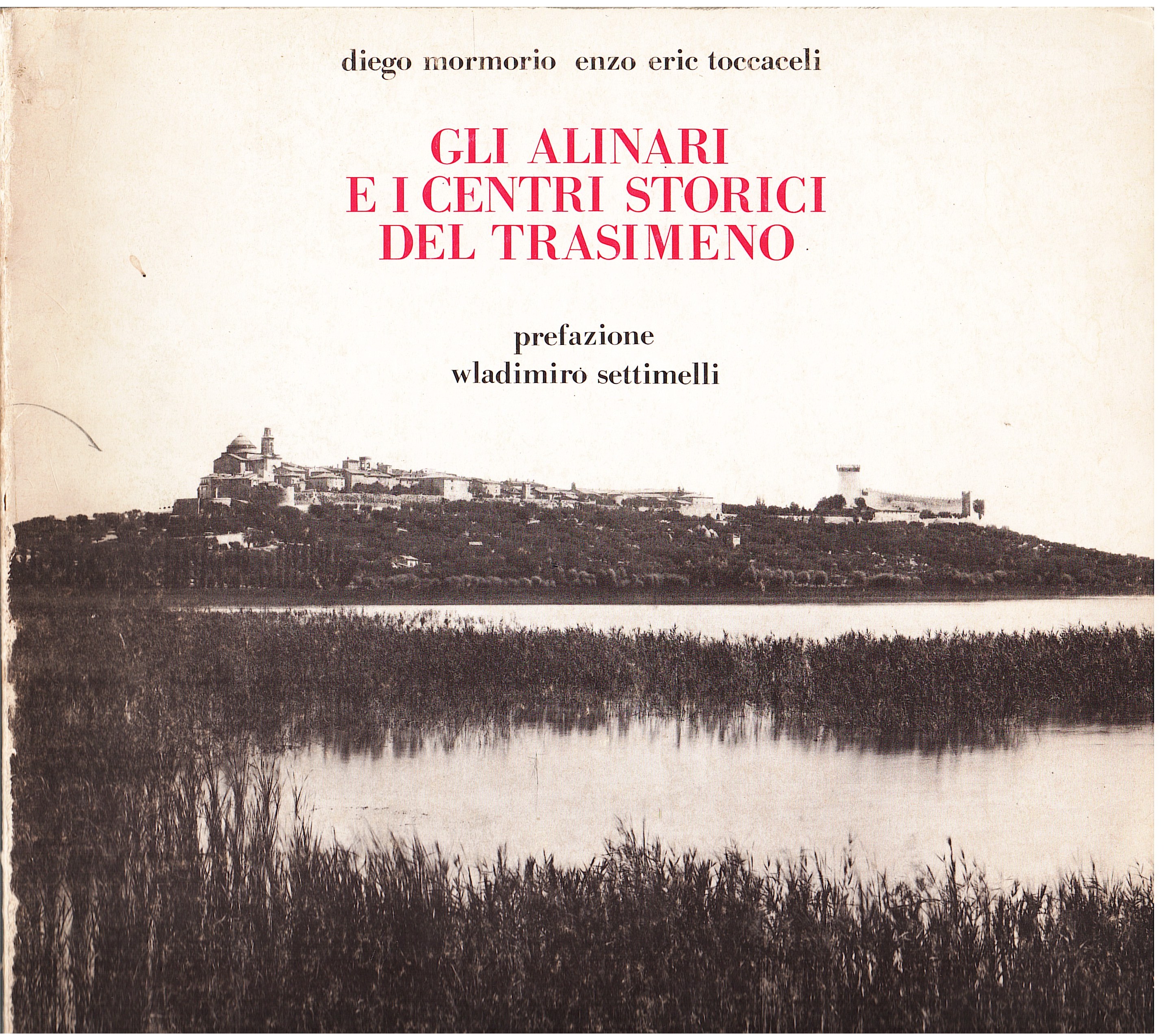 Gli Alinari e i centri storici del Trasimeno