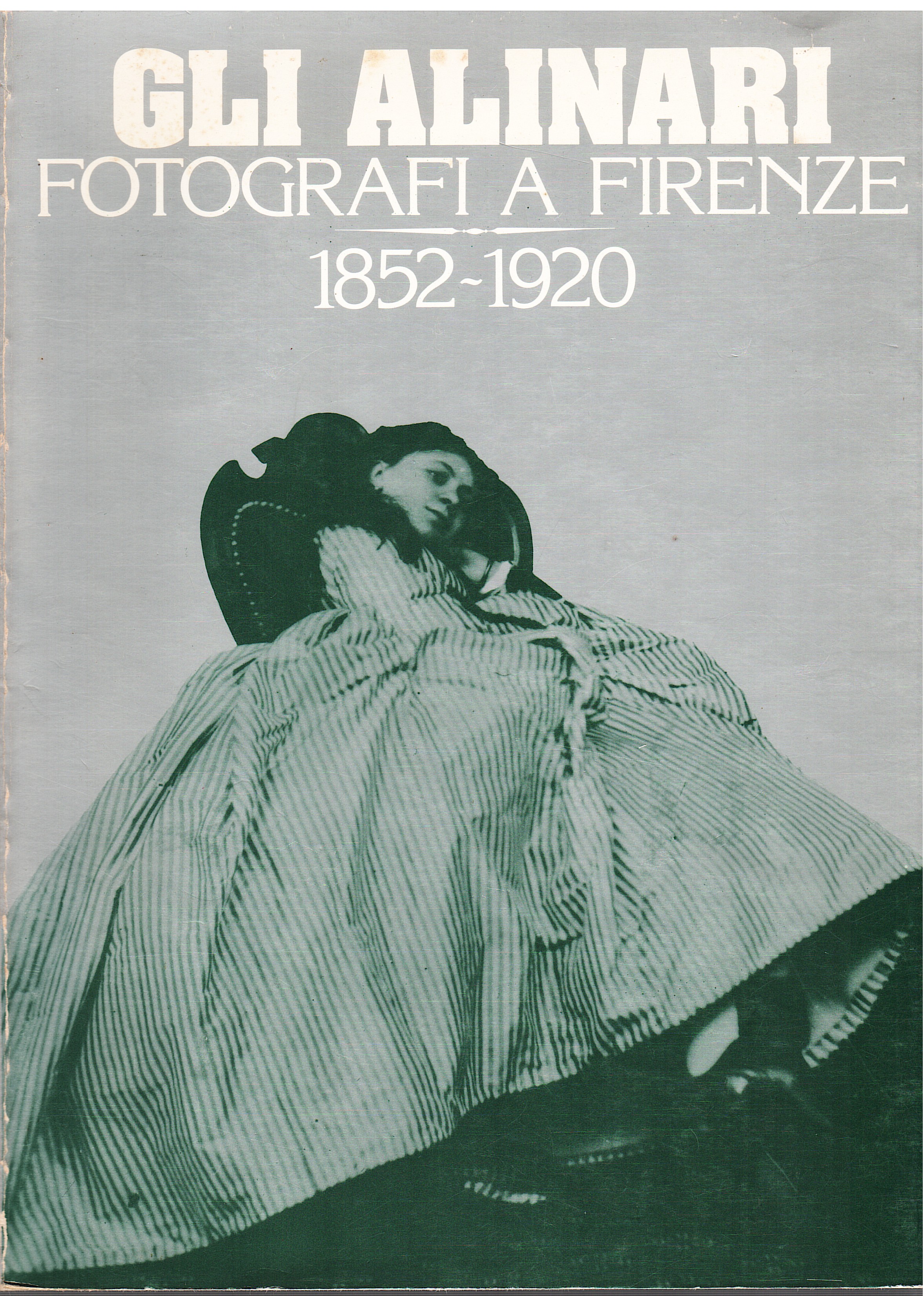 Gli Alinari fotografi a Firenze 1852-1920