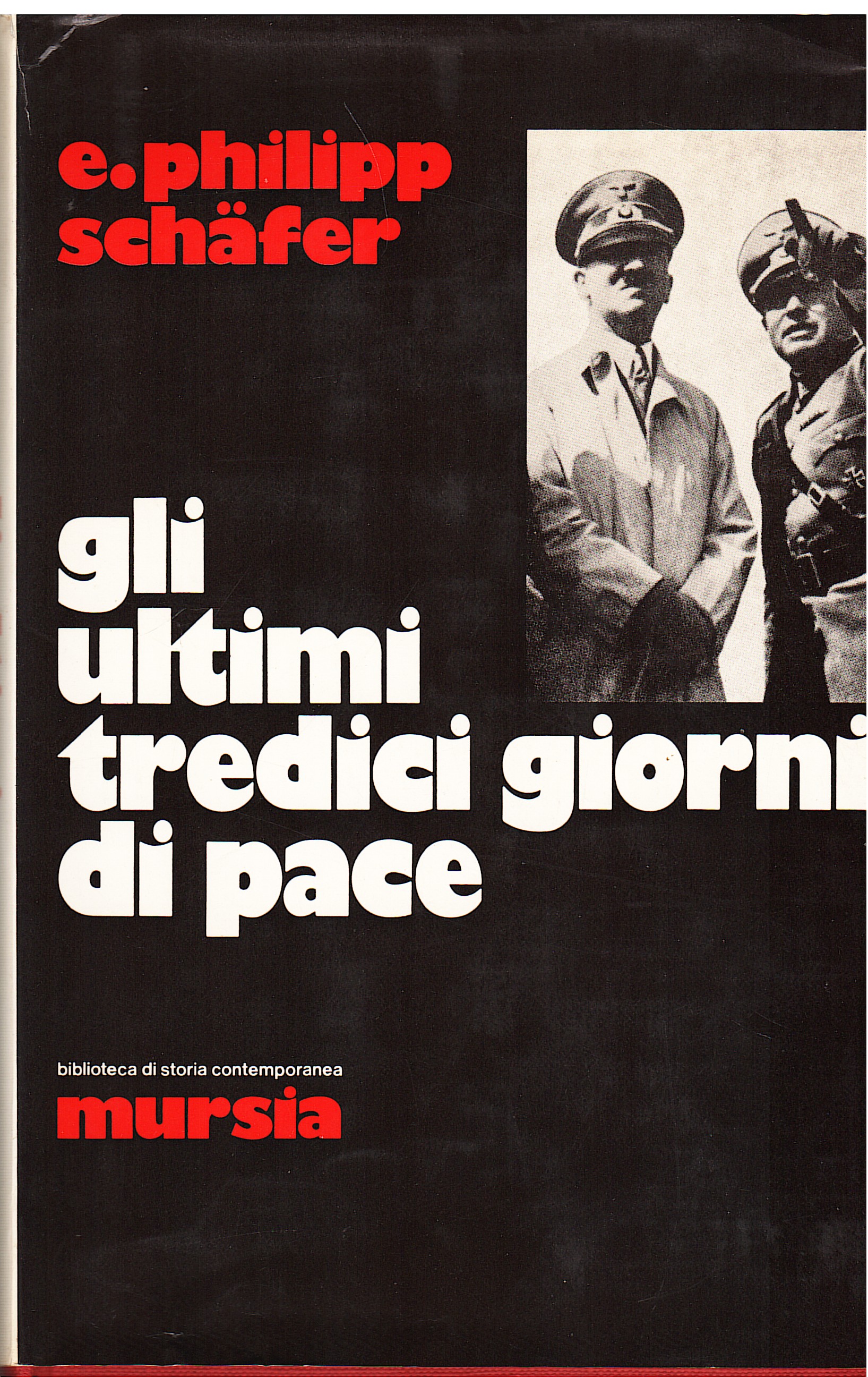 Gli ultimi tredici giorni di pace