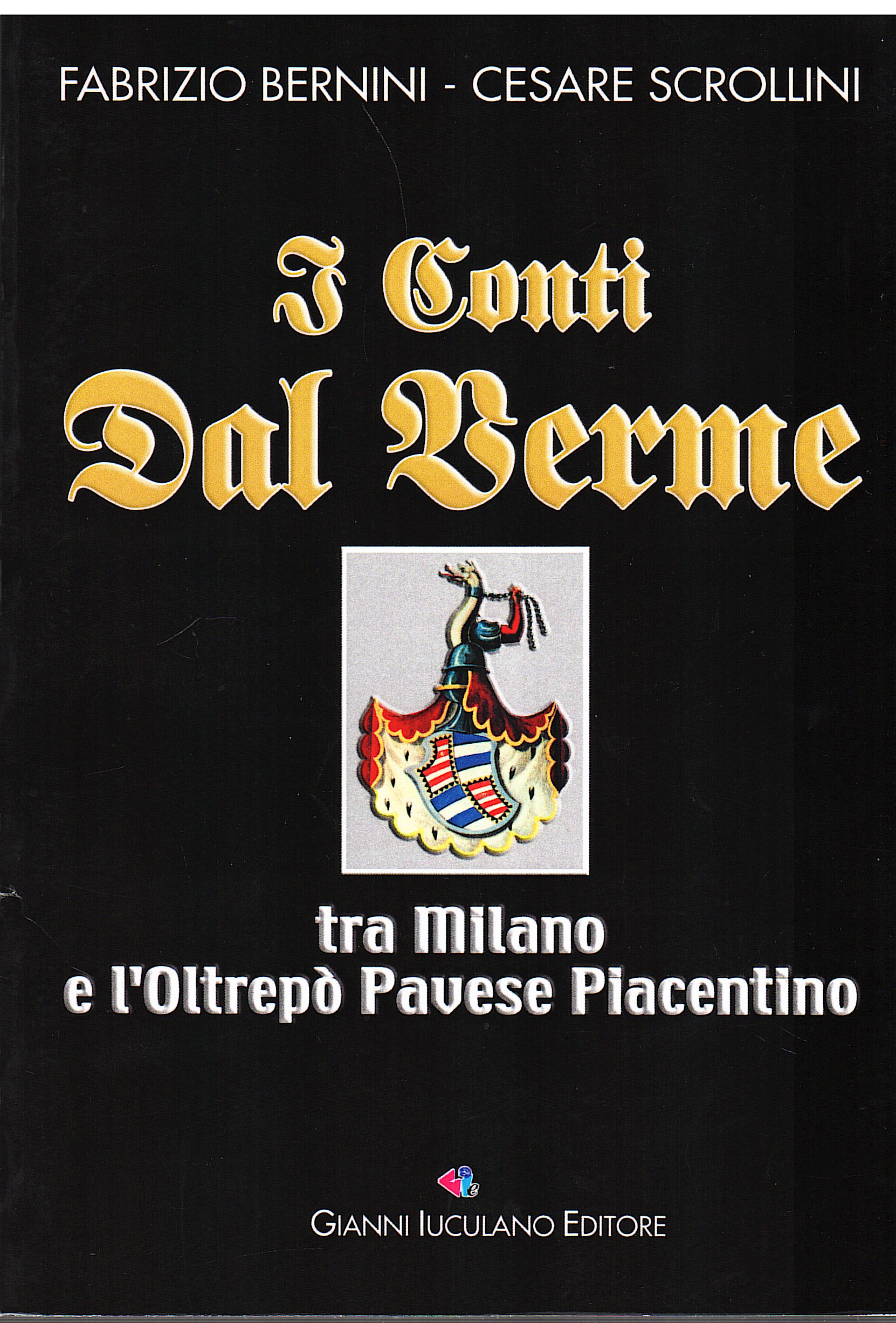 I Conti Dal Verme tra Milano e l'Oltrepò Pavese Piacentino