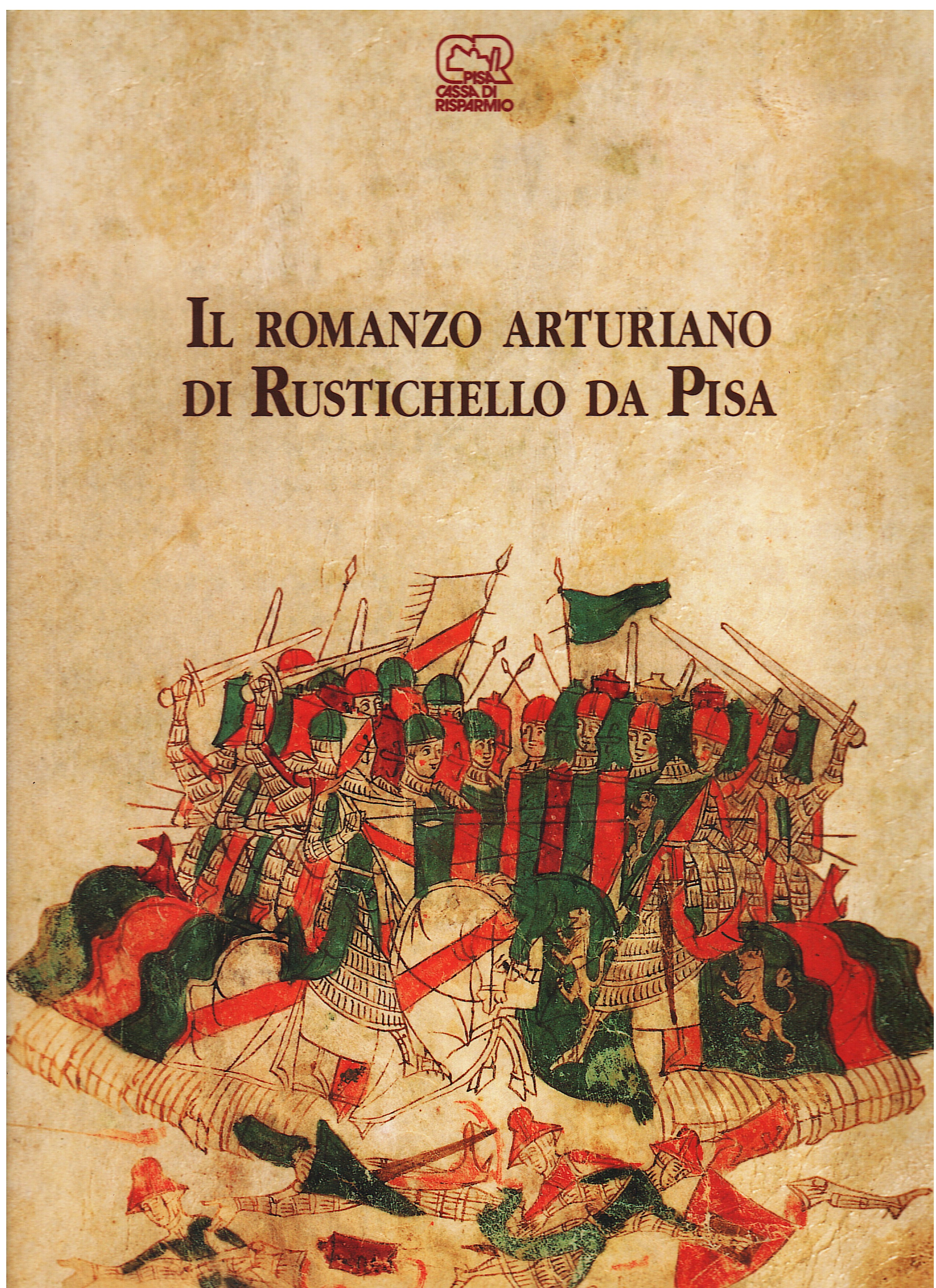 Il romanzo arturiano di Rustichello da Pisa