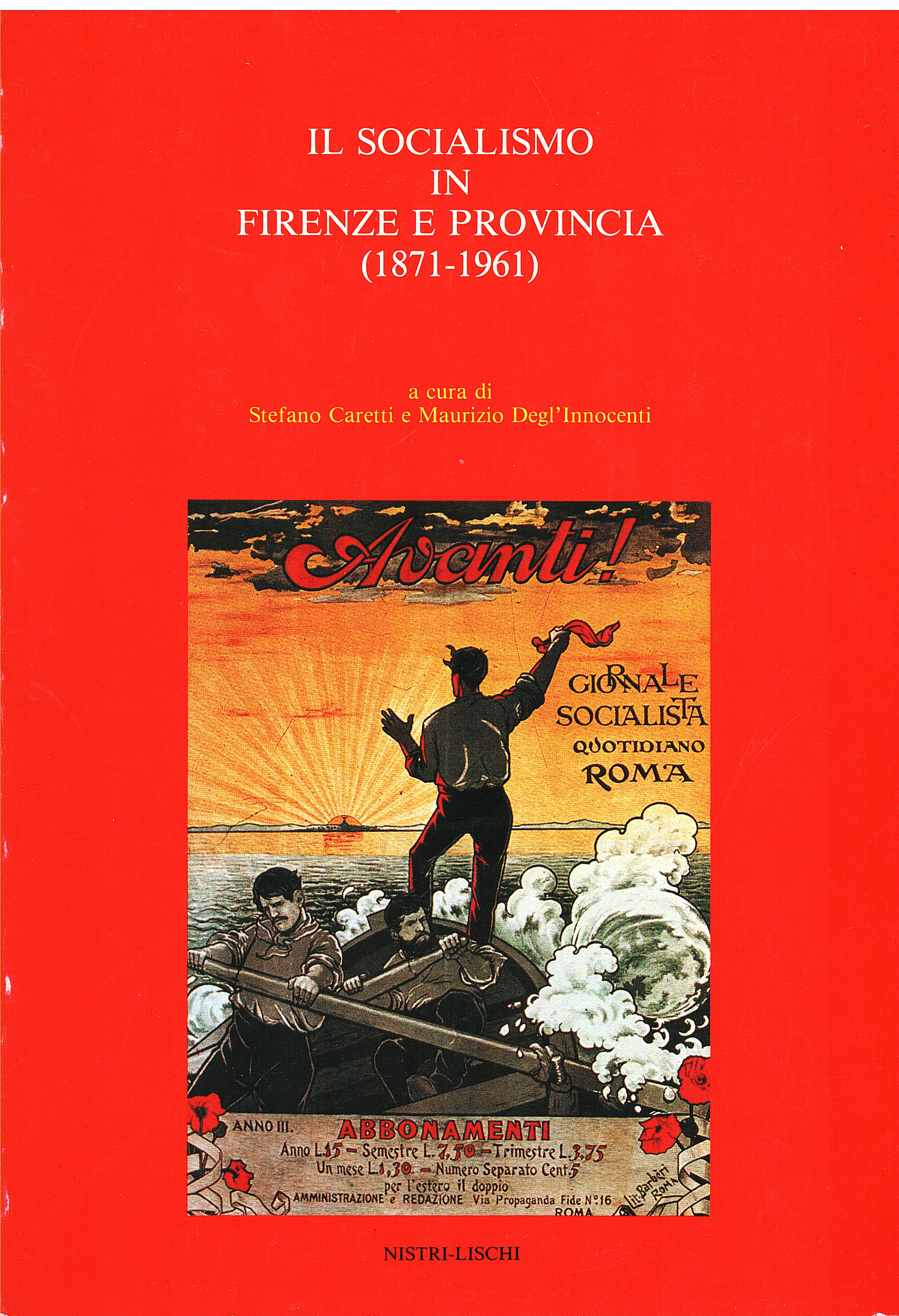 Il Socialismo in Firenze e Provincia 1871-1961
