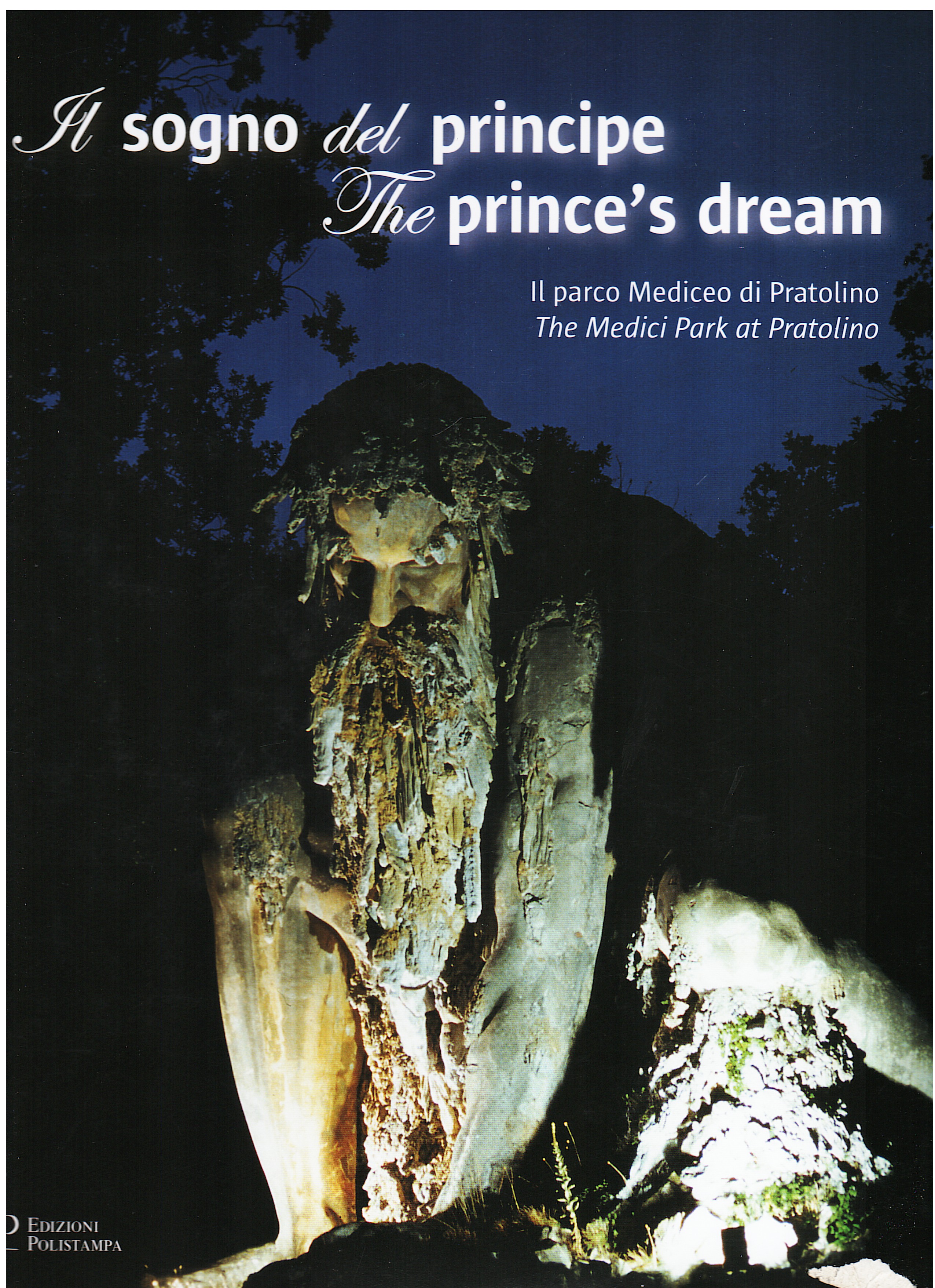 Il sogno del principe. Il parco Mediceo di Pratolino