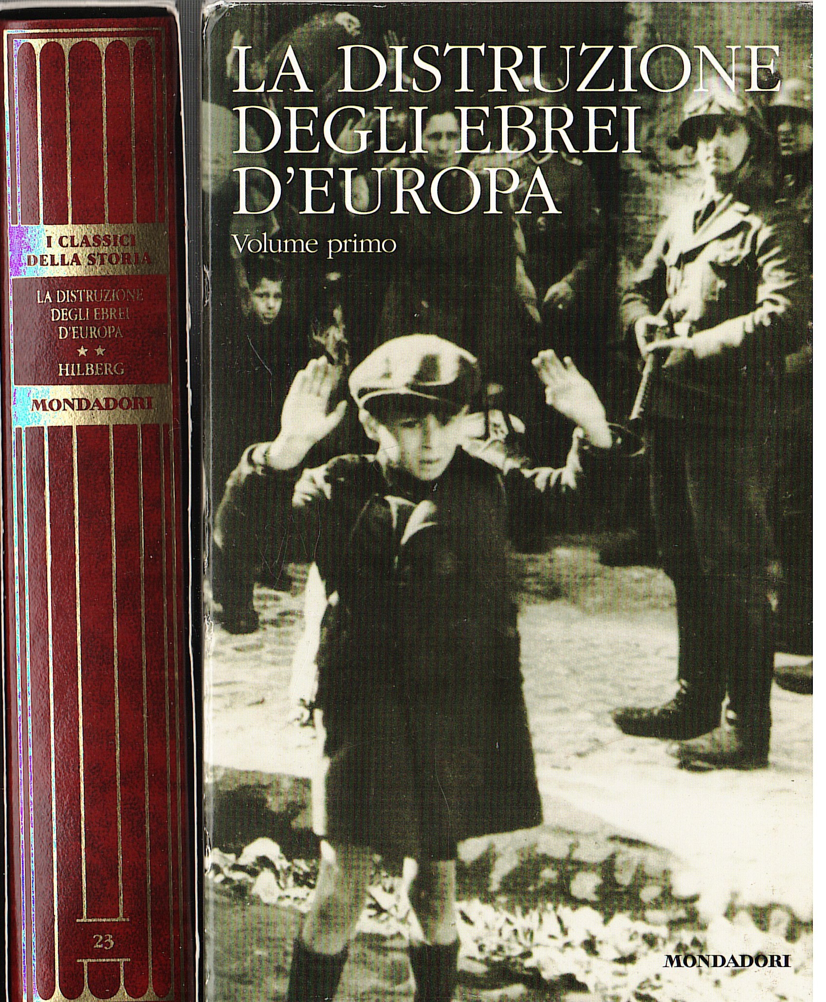 La distruzione degli Ebrei in Europa