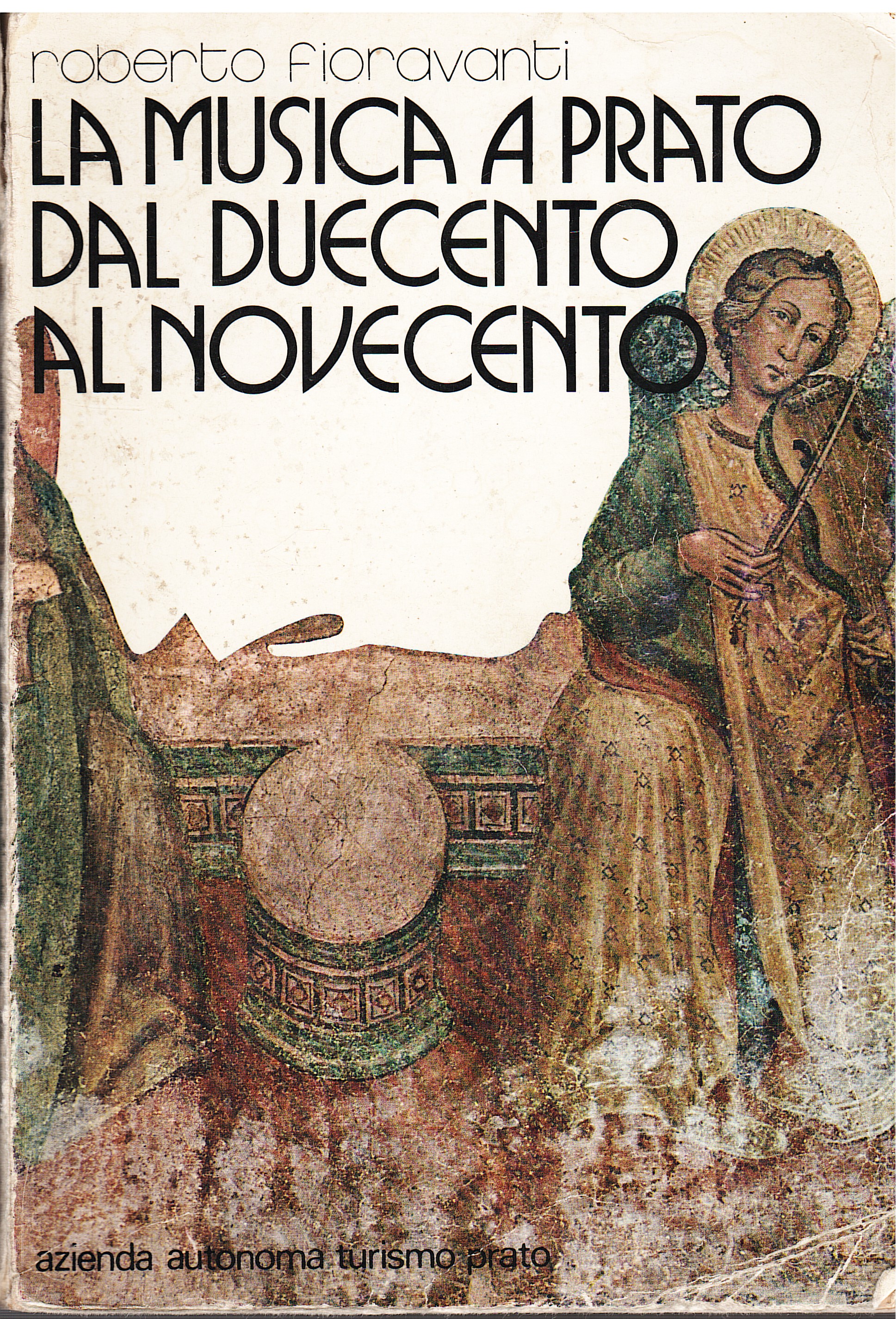 La musica a Prato dal Duecento al Novecento
