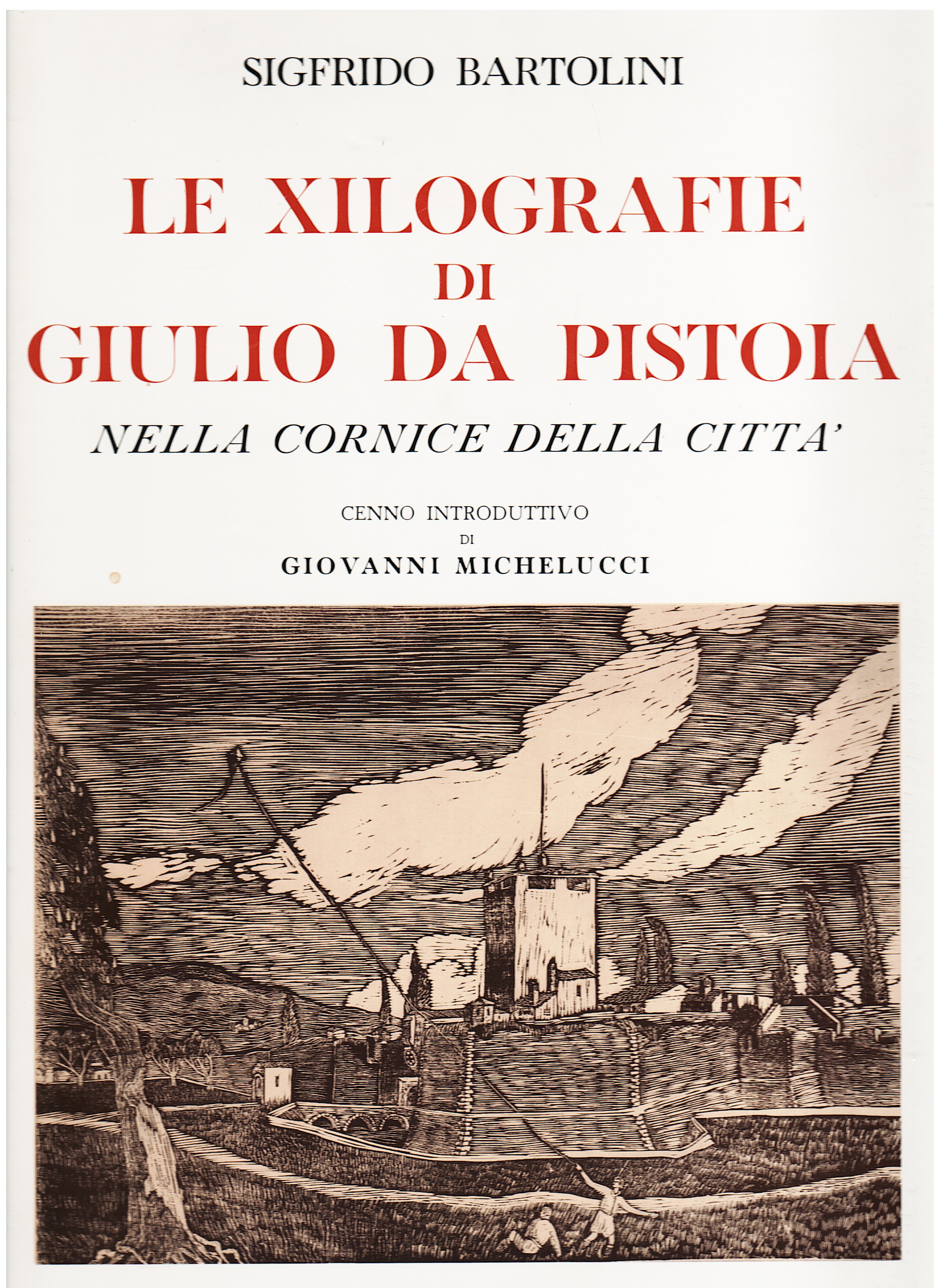 Le xilografie di Giulio da Pistoia nella cornice della città