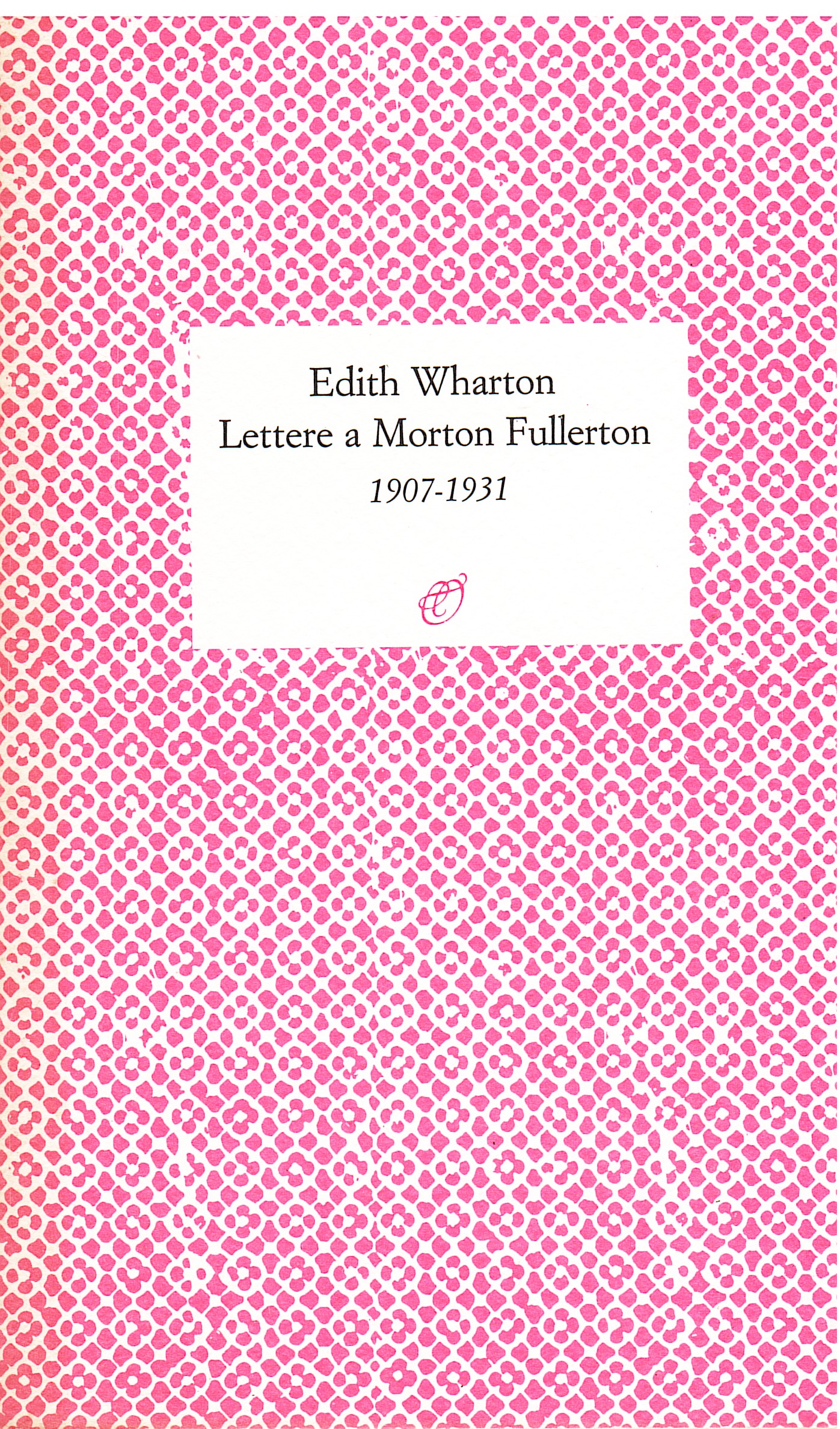 Lettere a Morton Fullerton 1907-1931