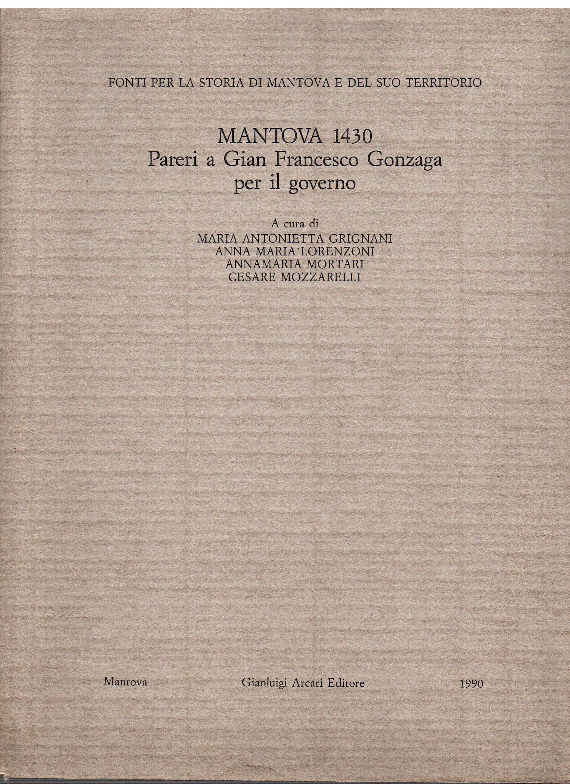 Mantova 1430. Pareri a Gian Francesco Gonzaga per il governo