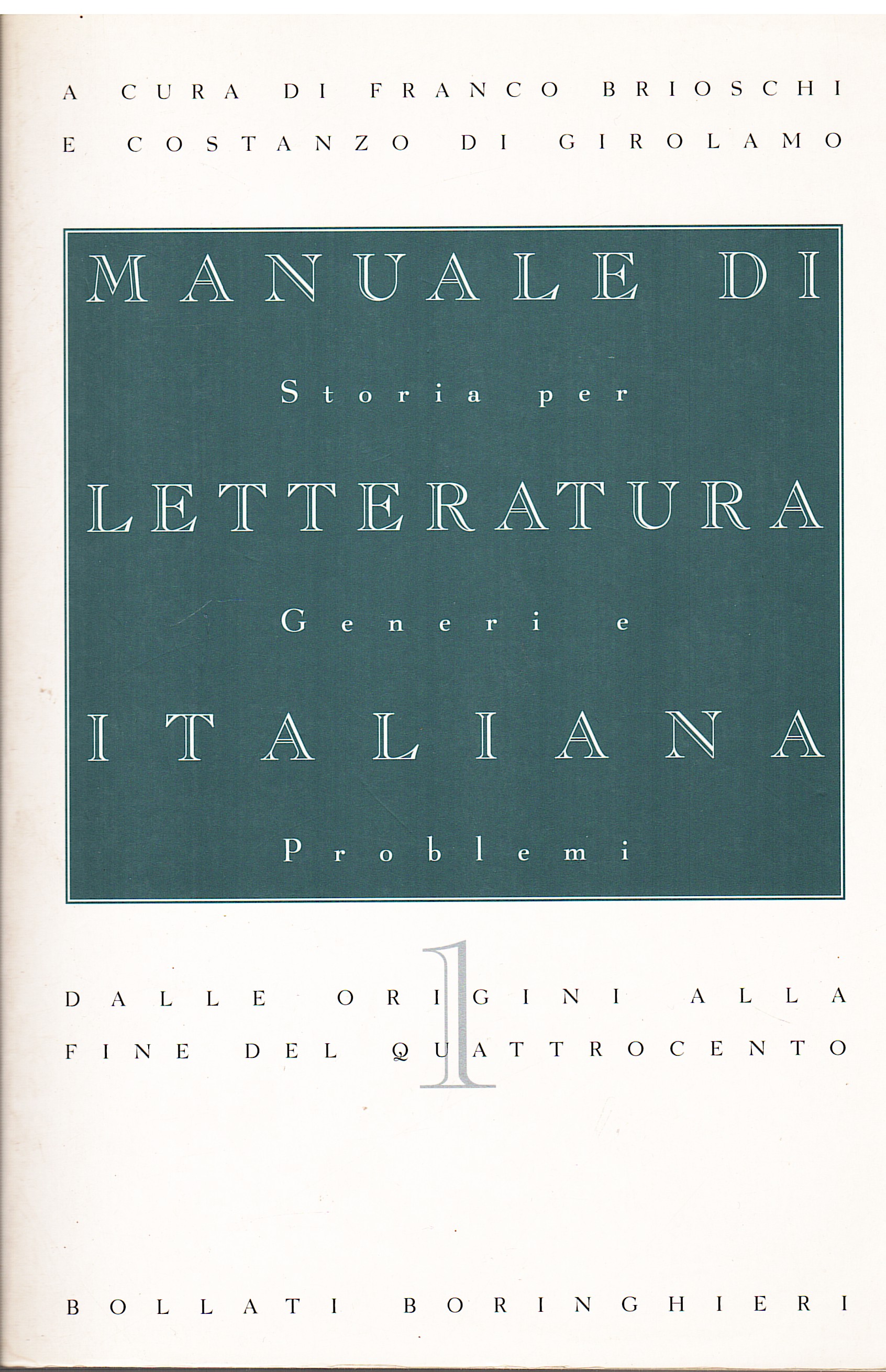 Manuale di Letteratura Italiana. Storia per generi e problemi