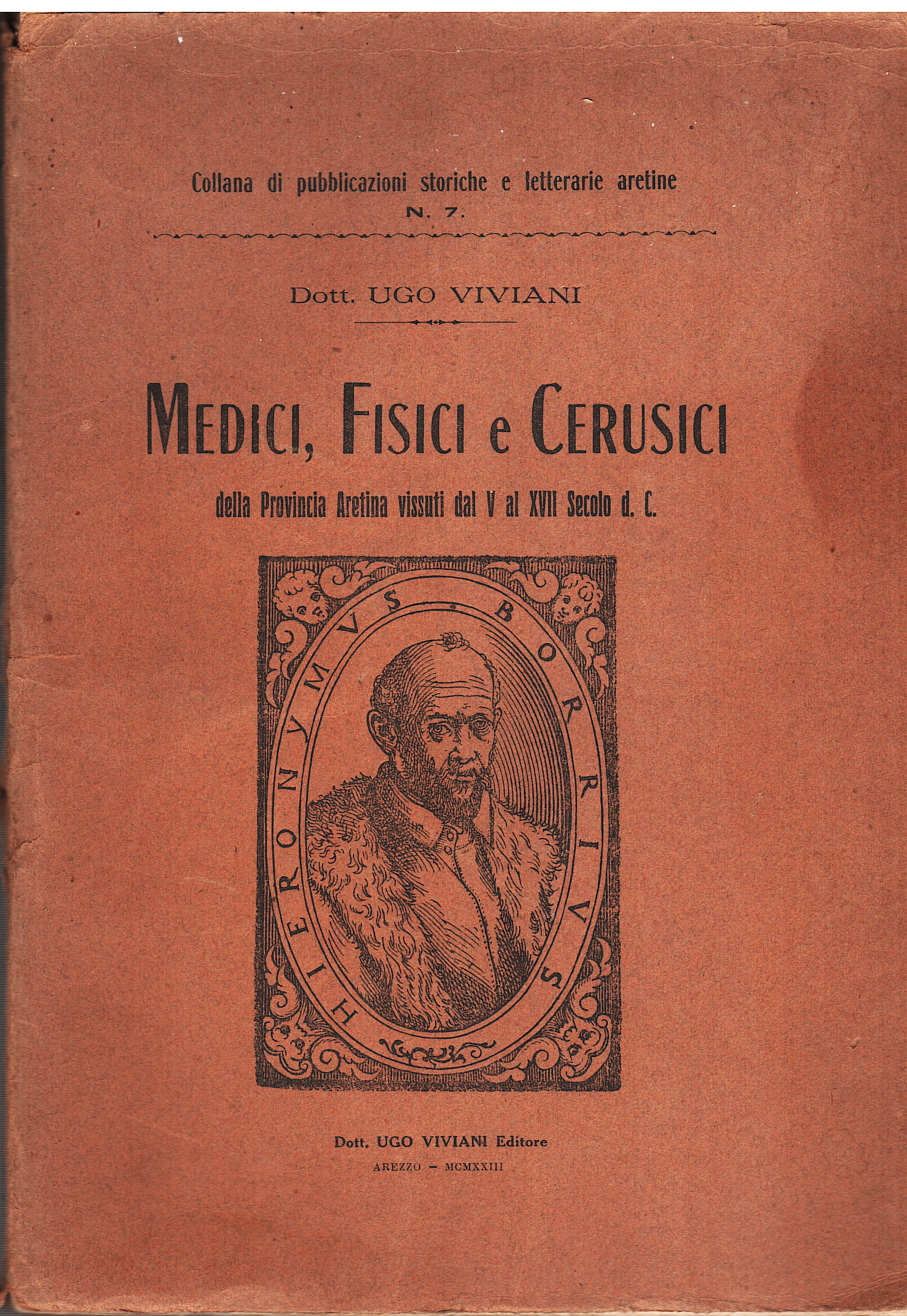 Medici, Fisici e Cerusici della Provincia Aretina vissuto dal V …