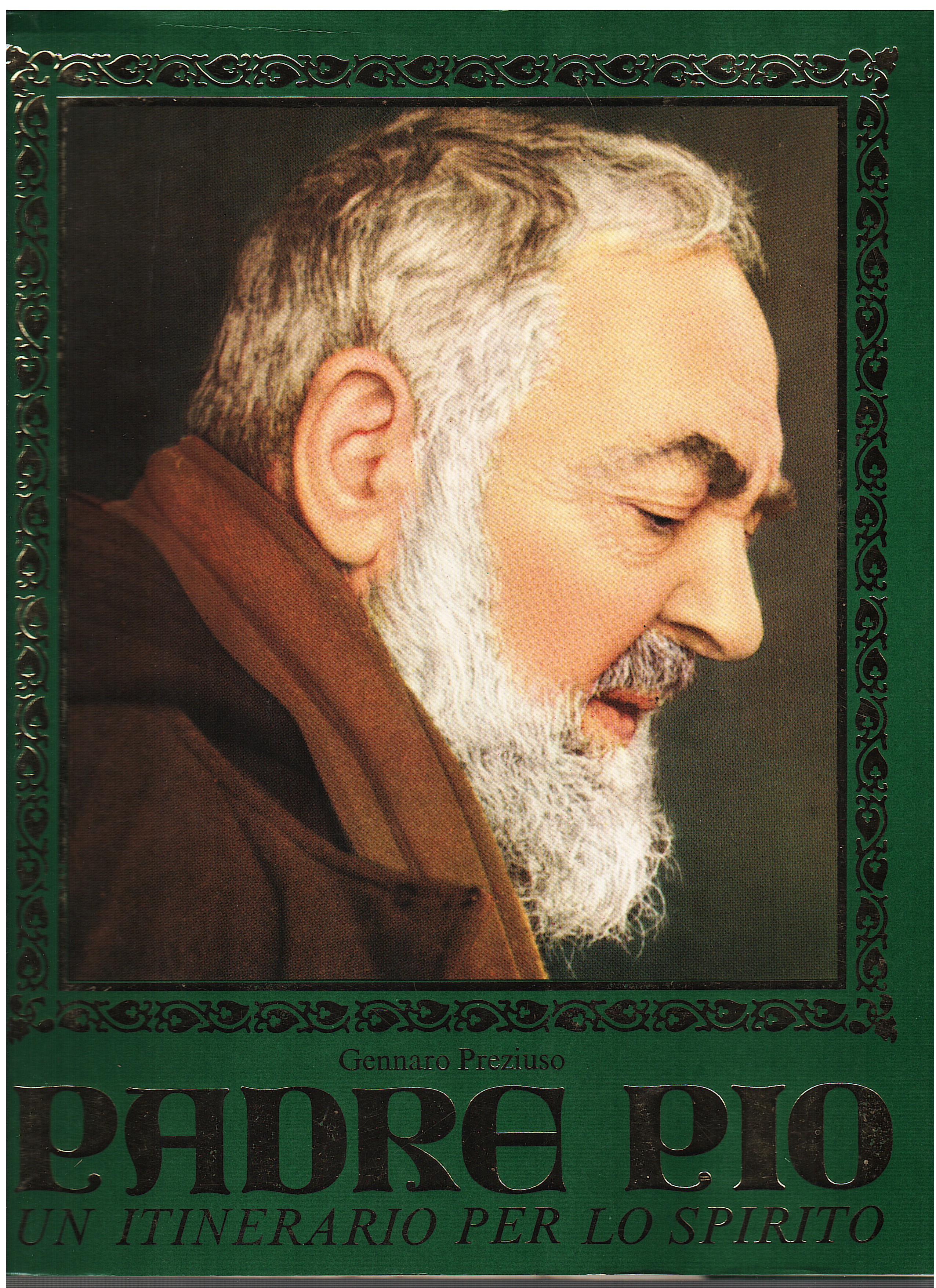 Padre Pio. Un itinerario per lo Spirito
