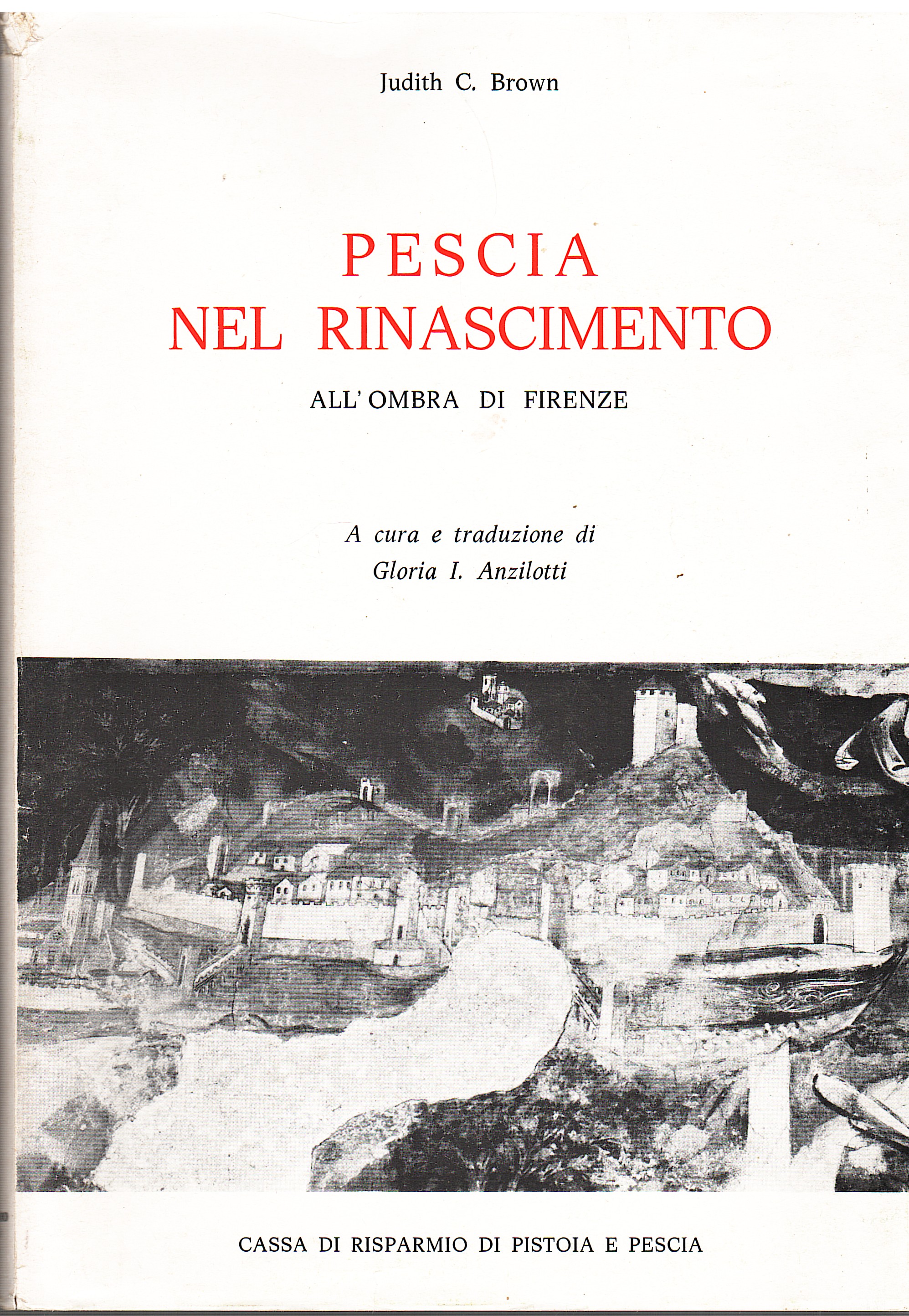Pescia nel Rinascimento. All'ombra di Firenze
