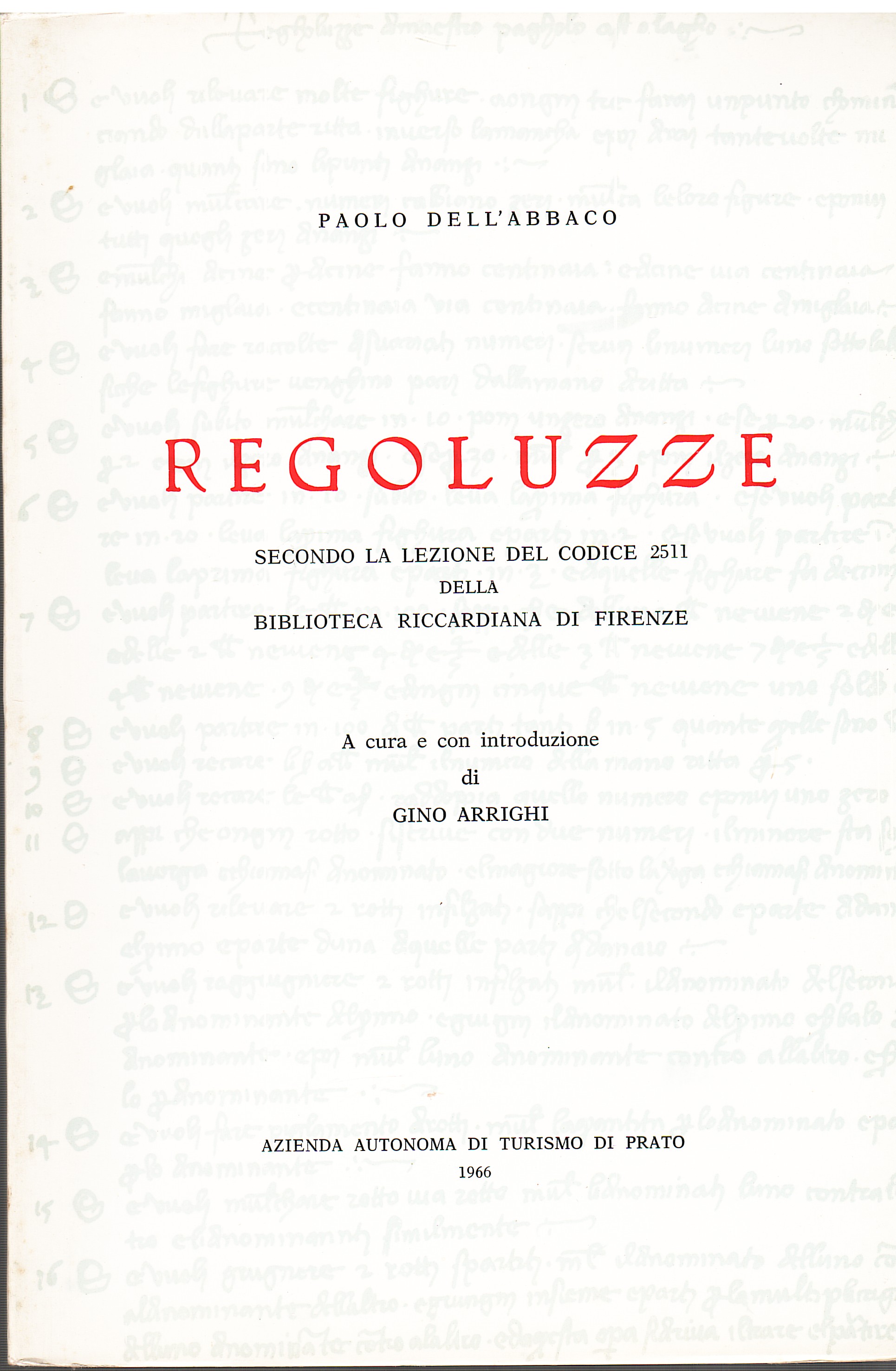 Regoluzze secondo la lezione del Codice 2511 della Biblioteca Riccardiana …