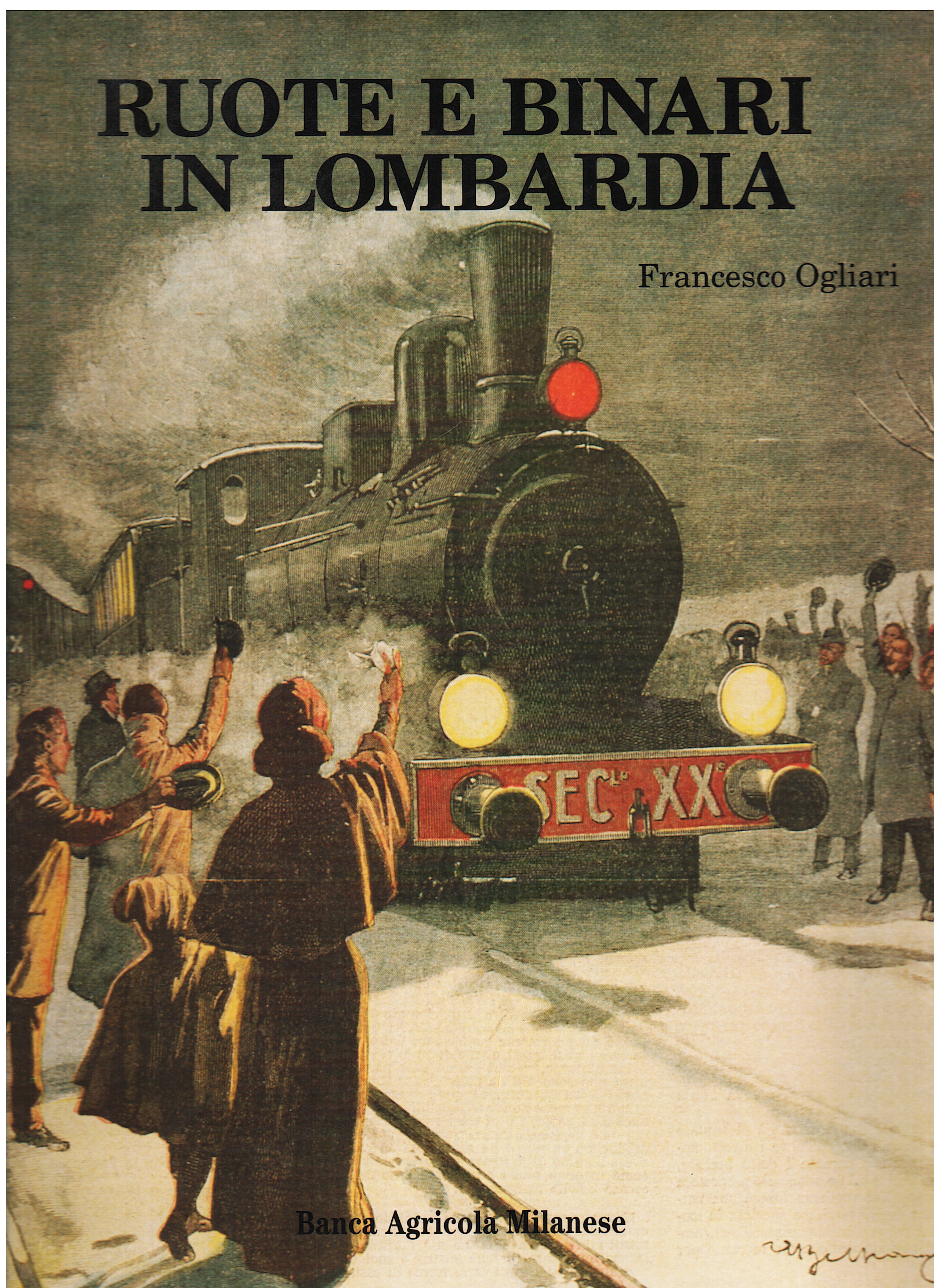 Ruote e binari in Lombardia