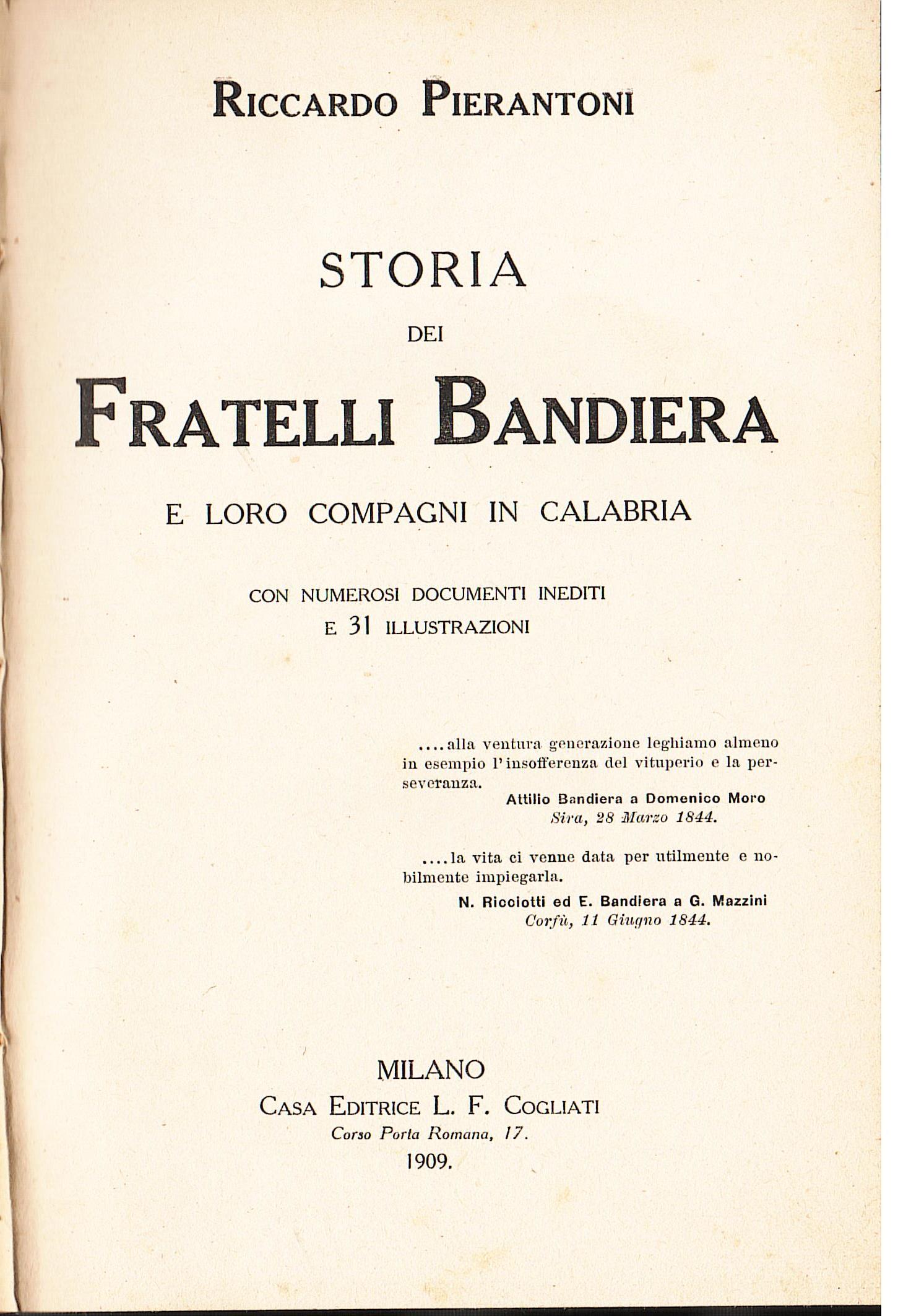 Storia dei Fratelli Bandiera e loro compagni in Calabria. Con …