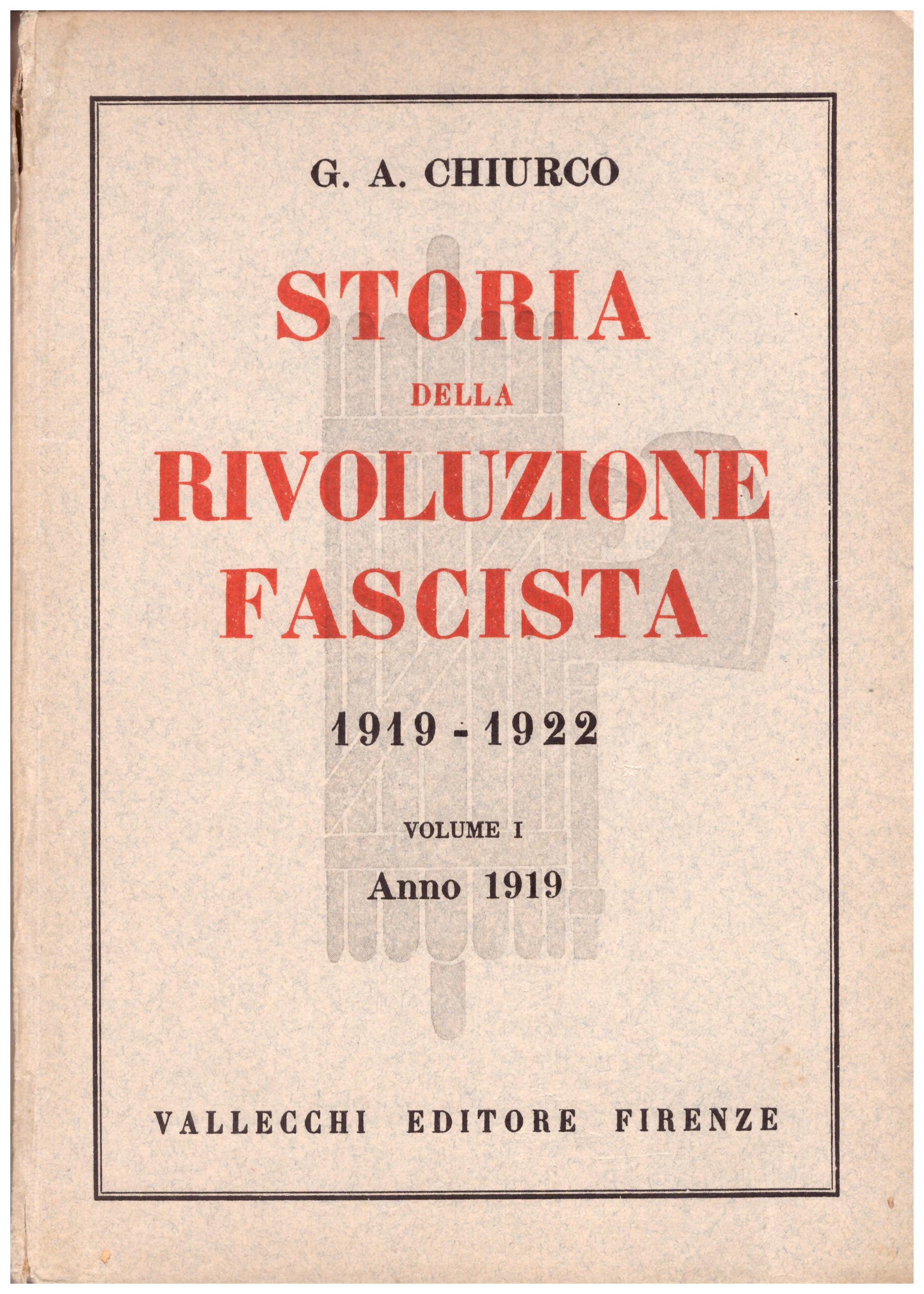 Storia della Rivoluzione Fascista 1919 - 1922
