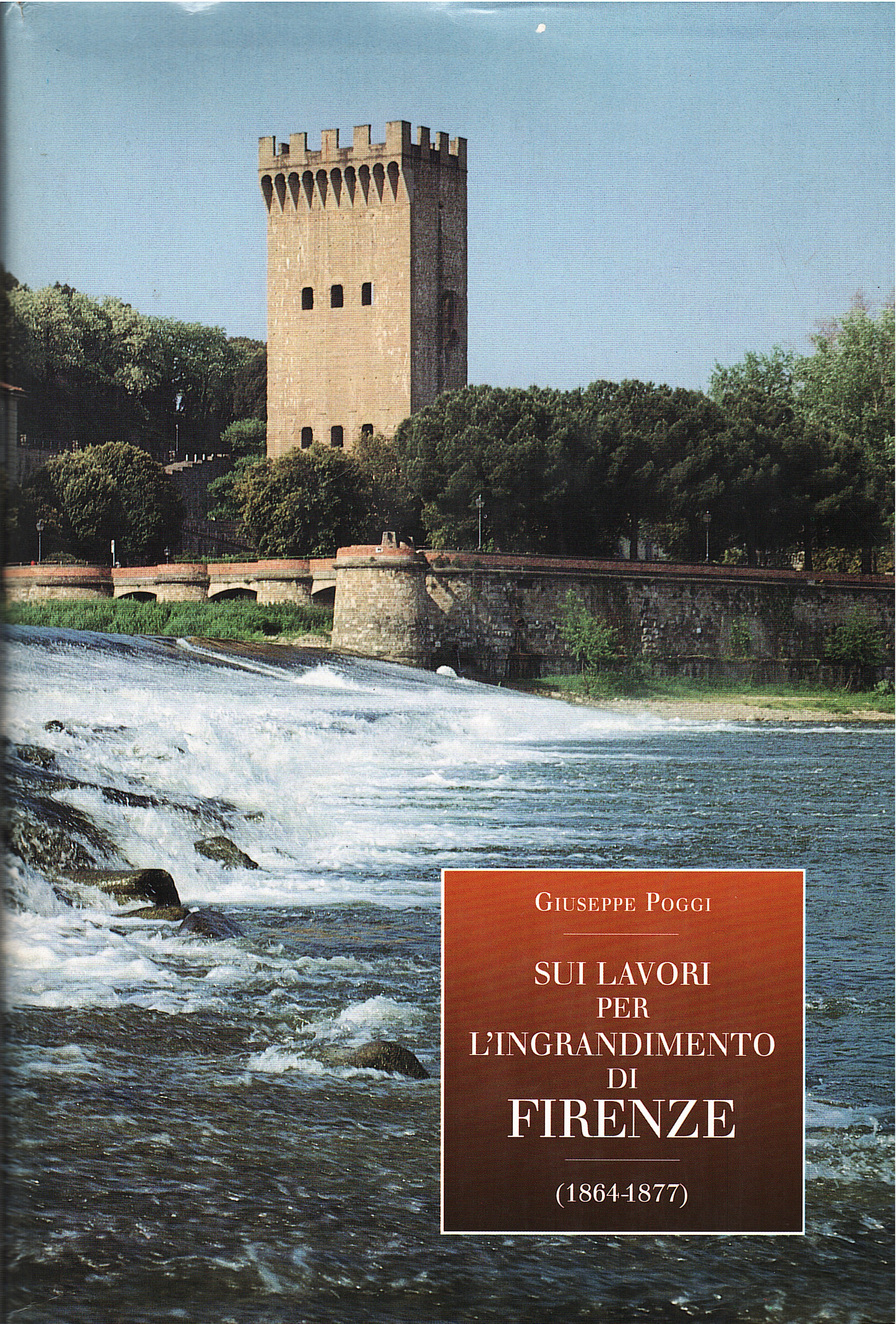 Sui lavori per l'ingrandimento di Firenze