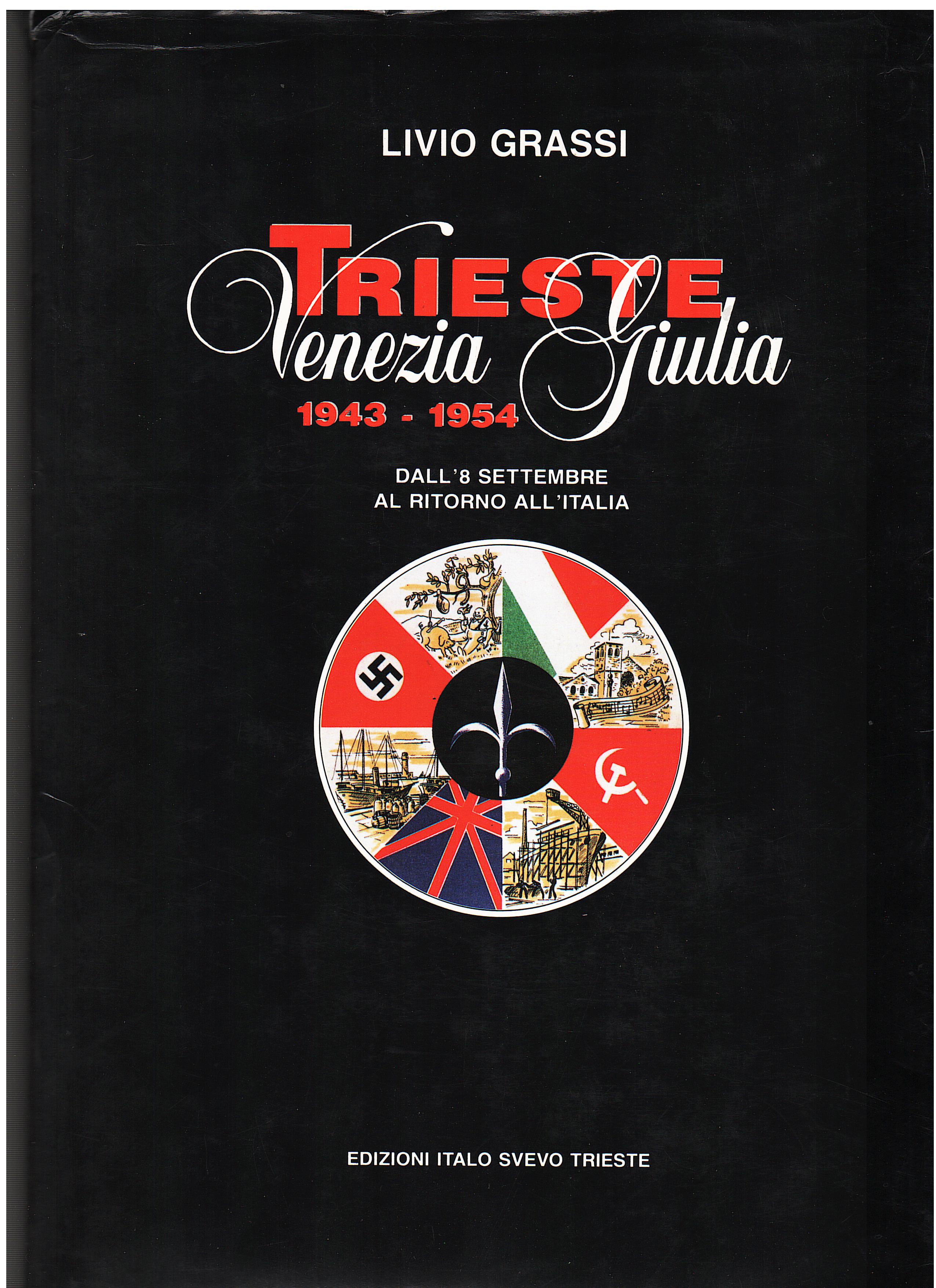 Trieste Venezia Giulia 1943-1954