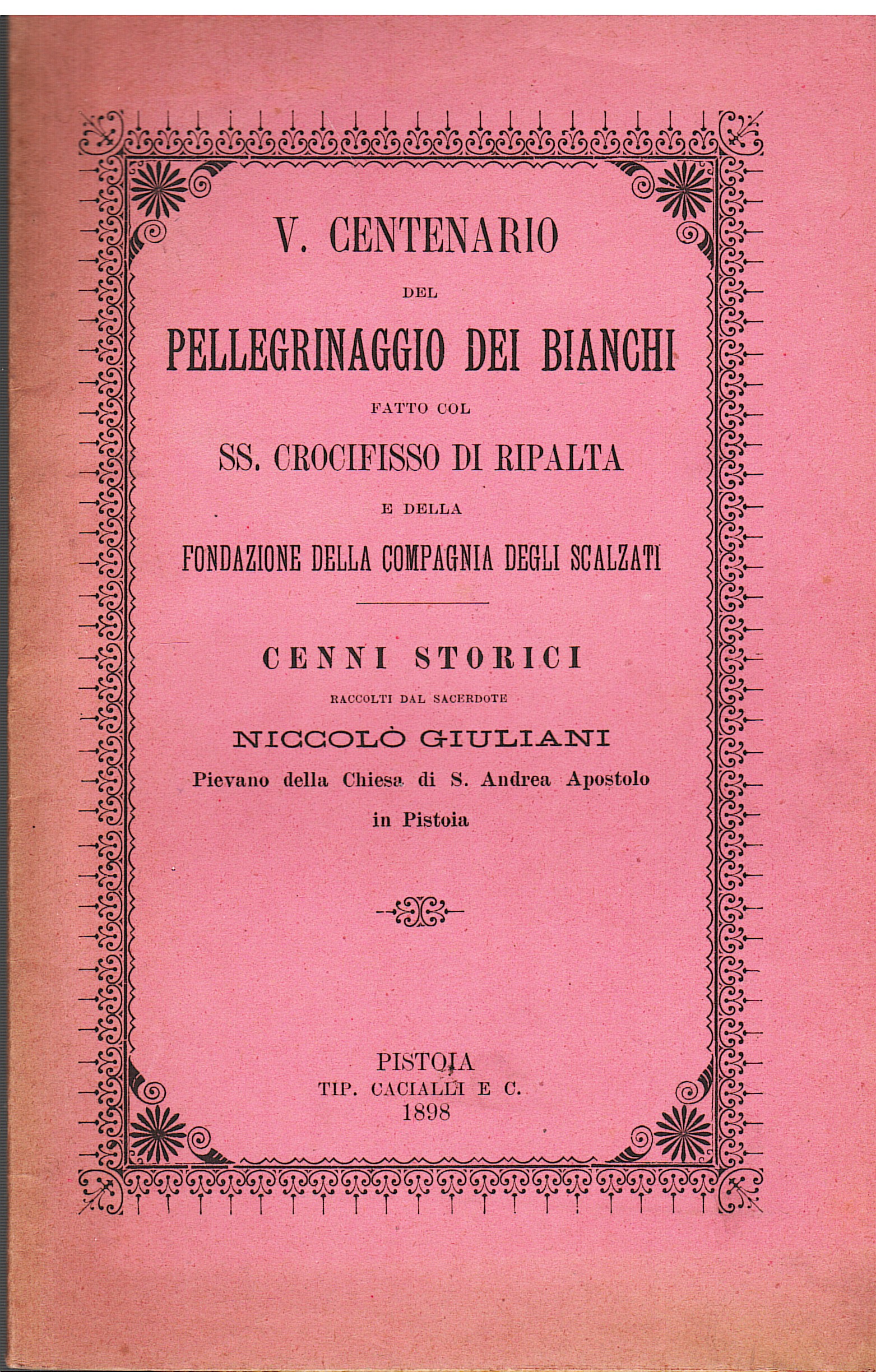V. Centenario del pellegrinaggio dei Bianchi fatto col SS. Crocifisso …