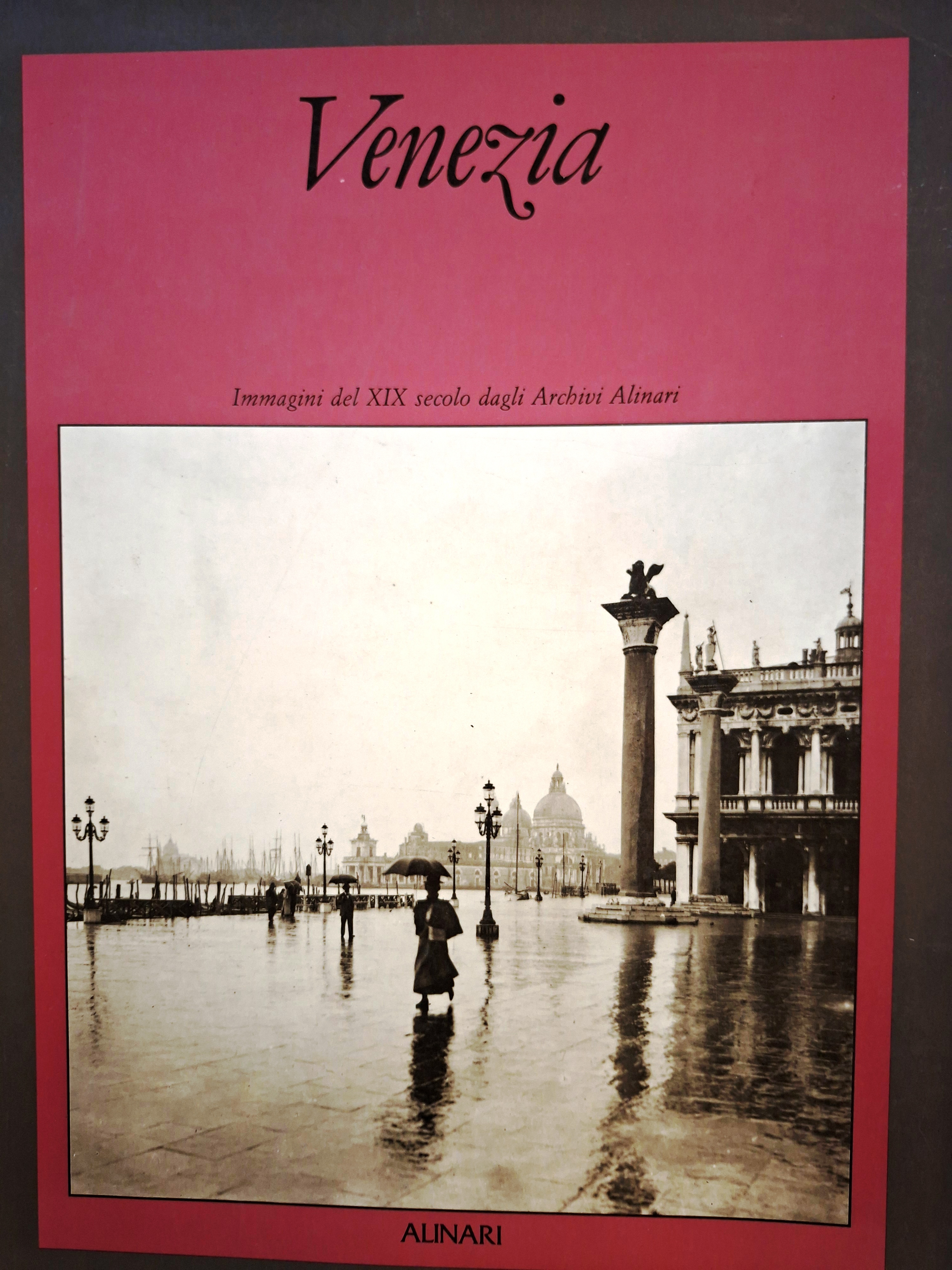 Venezia. Immagini del XIX secolo dali Archivi Alinari