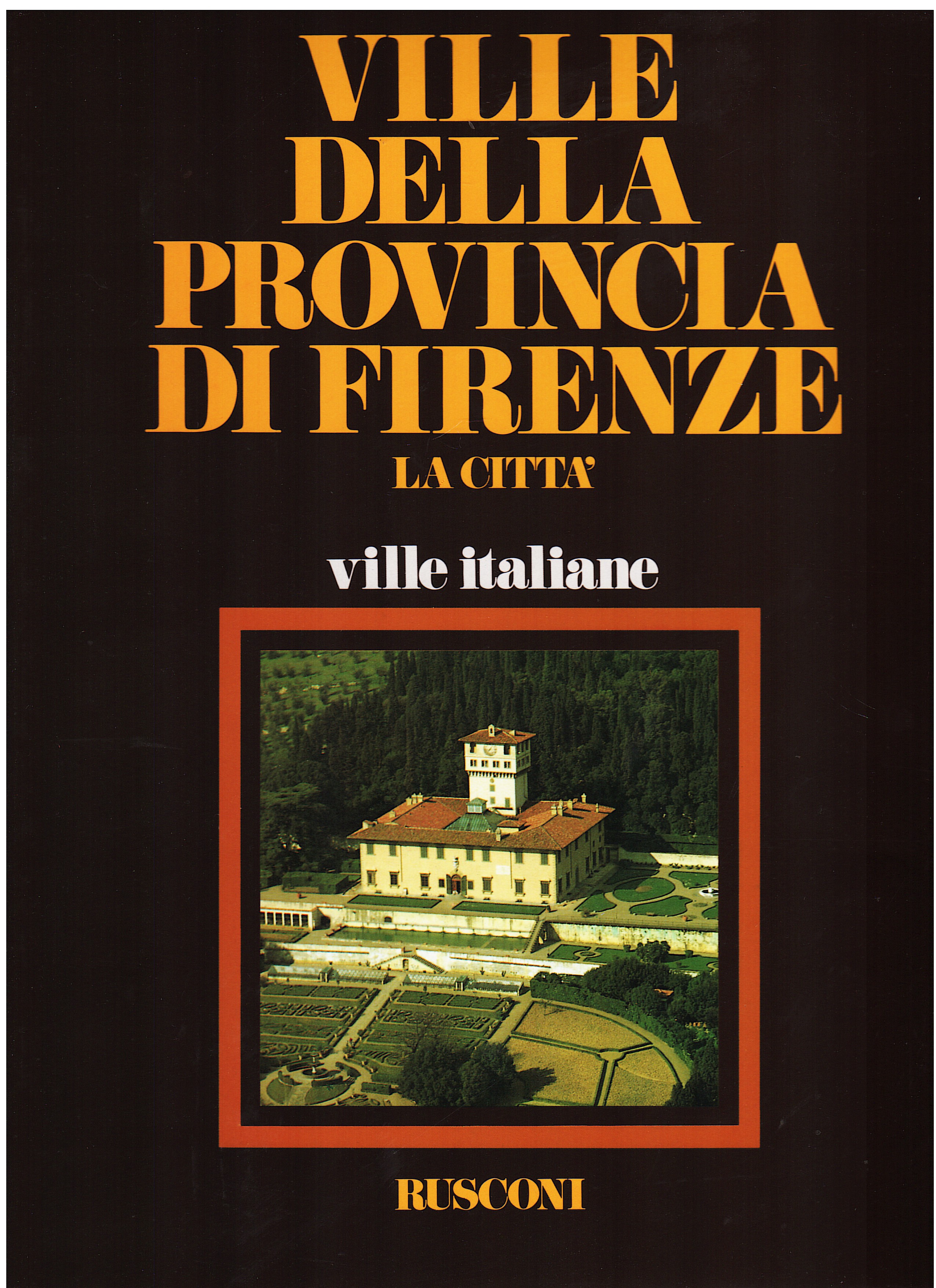 Ville della provincia di Firenze. La città