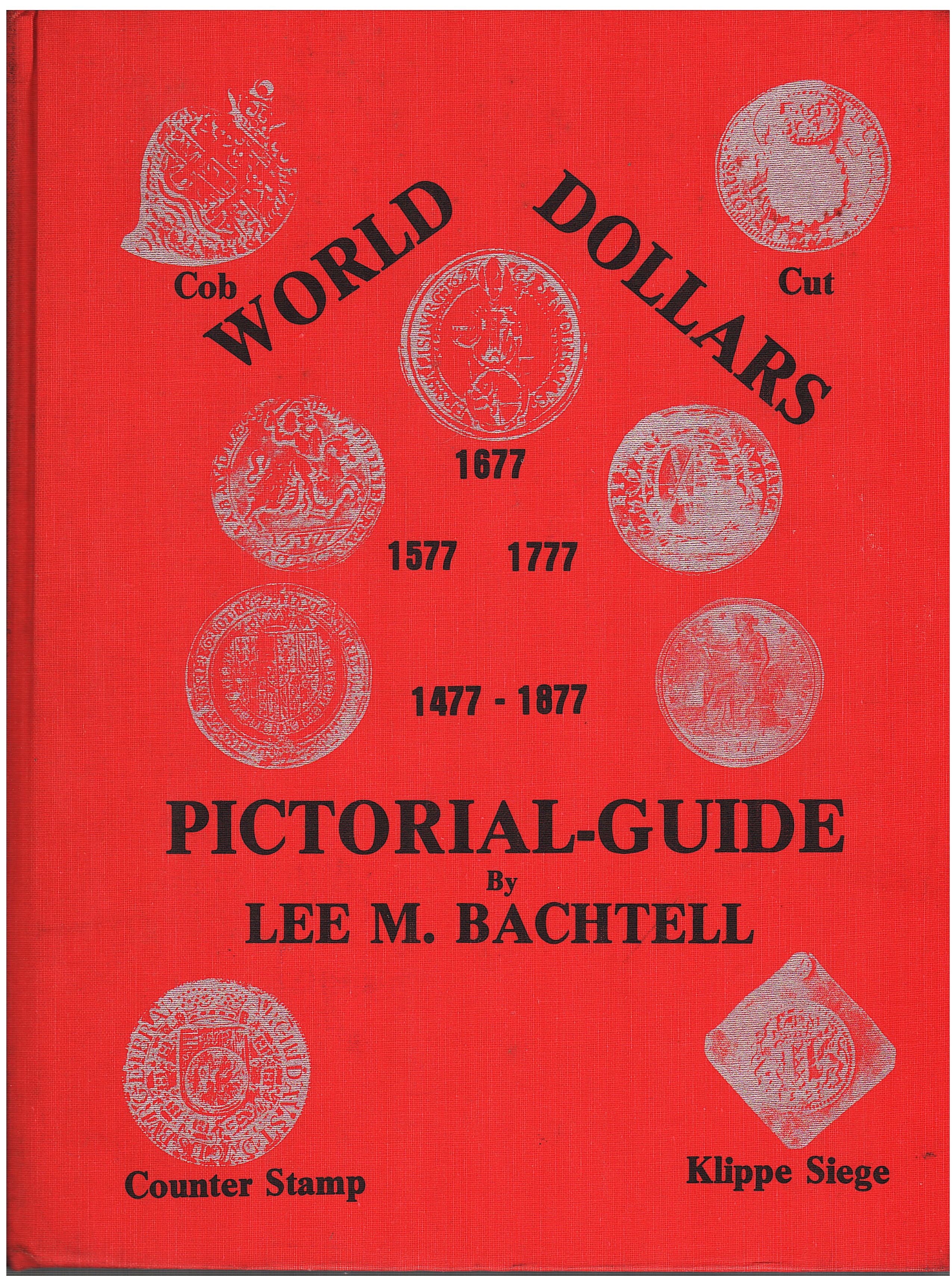World Dollars 1477-1877