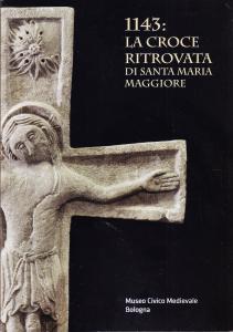 1143: la croce ritrovata di Santa Maria Maggiore
