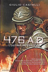 476 A.D. L'ultimo imperatore