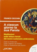 A ciascun giorno la sua Parola. Meditazioni sulle letture feriali …