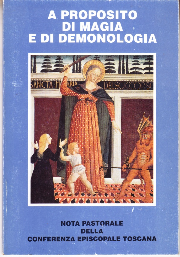 A proposito di magia e di demonologia. Nota pastorale della …