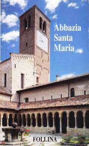 Abbazia Santa Maria di Follina. Sec. XII-XIII. Profilo storico-artistico