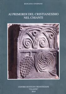 Ai primordi del Cristianesimo nel Chianti. Saggio di topografia storica