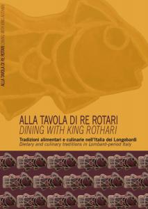 Alla tavola di re Rotari / Dining with king Rothari. …