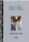 Amico mio Compagni di Strada per Affinità