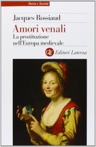 Amori venali. La prostituzione nell'Europa medievale