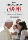 Amoris laetitia. Esortazione apostolica postsinodale sull'amore nella famiglia