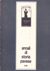 Annali di Storia Pavese 11/85. Lavoro e politica a Pavia …