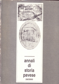 Annali di Storia Pavese 28/2000. Dentro e fuori le mura. …