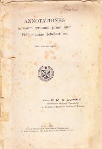 Annotationes in usum tyronum primi anni Philosophiae Scholasticae (Pro manuscripto)