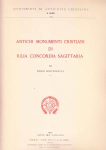 Antichi monumenti cristiani di Iulia Concordia Sagittaria