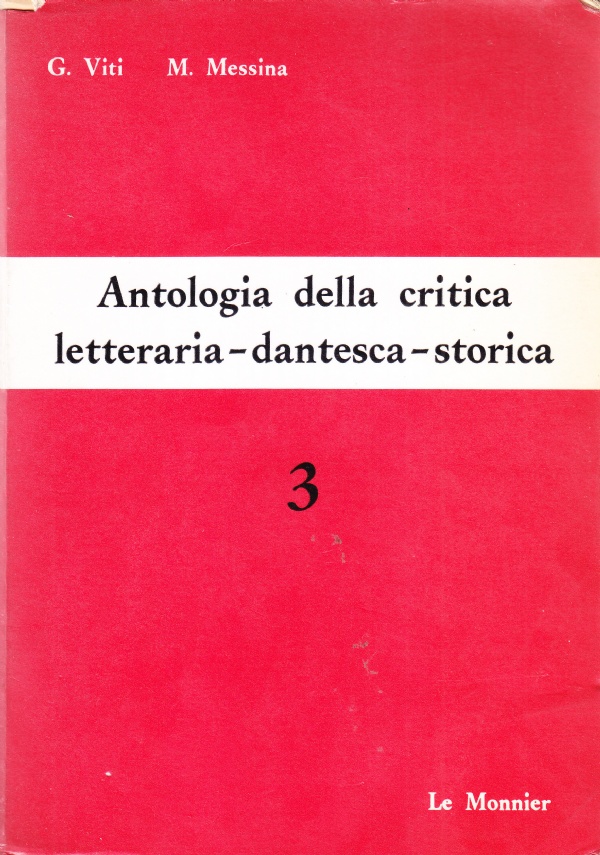 Antologia della critica letteraria-dantesca-storica 3. Ottocento e Novecento