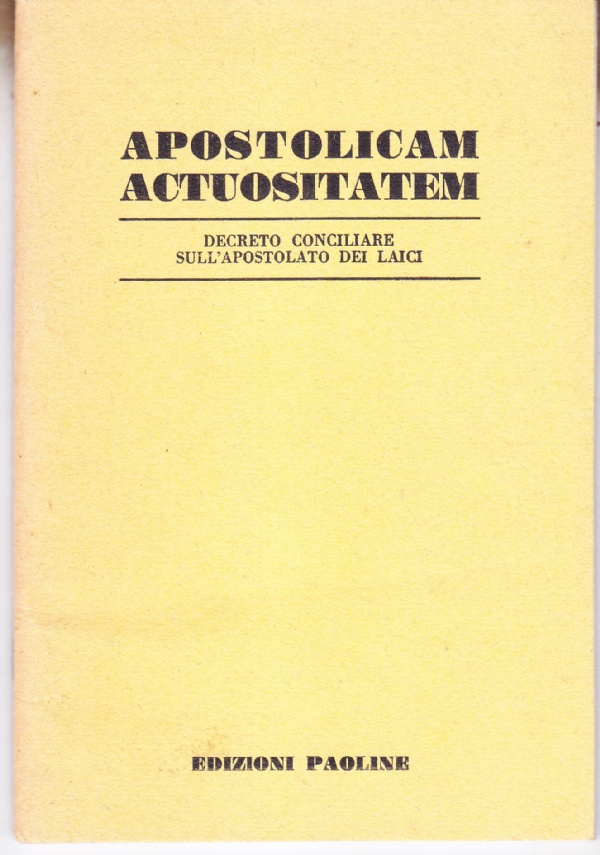 Apostolicam actuositatem. Decreto conciliare sull'apostolato dei laici