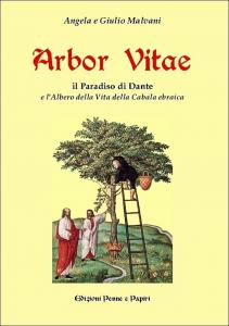 Arbor Vitae. Il Paradiso di Dante e l'albero della vita …