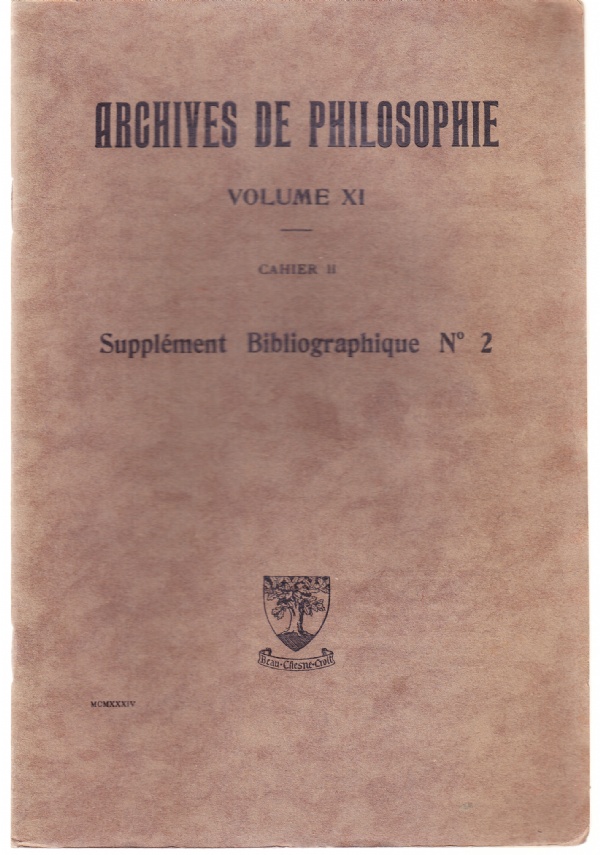 Archives de Philosophie volume XI, cahier II. Supplément Bibliographique N° …